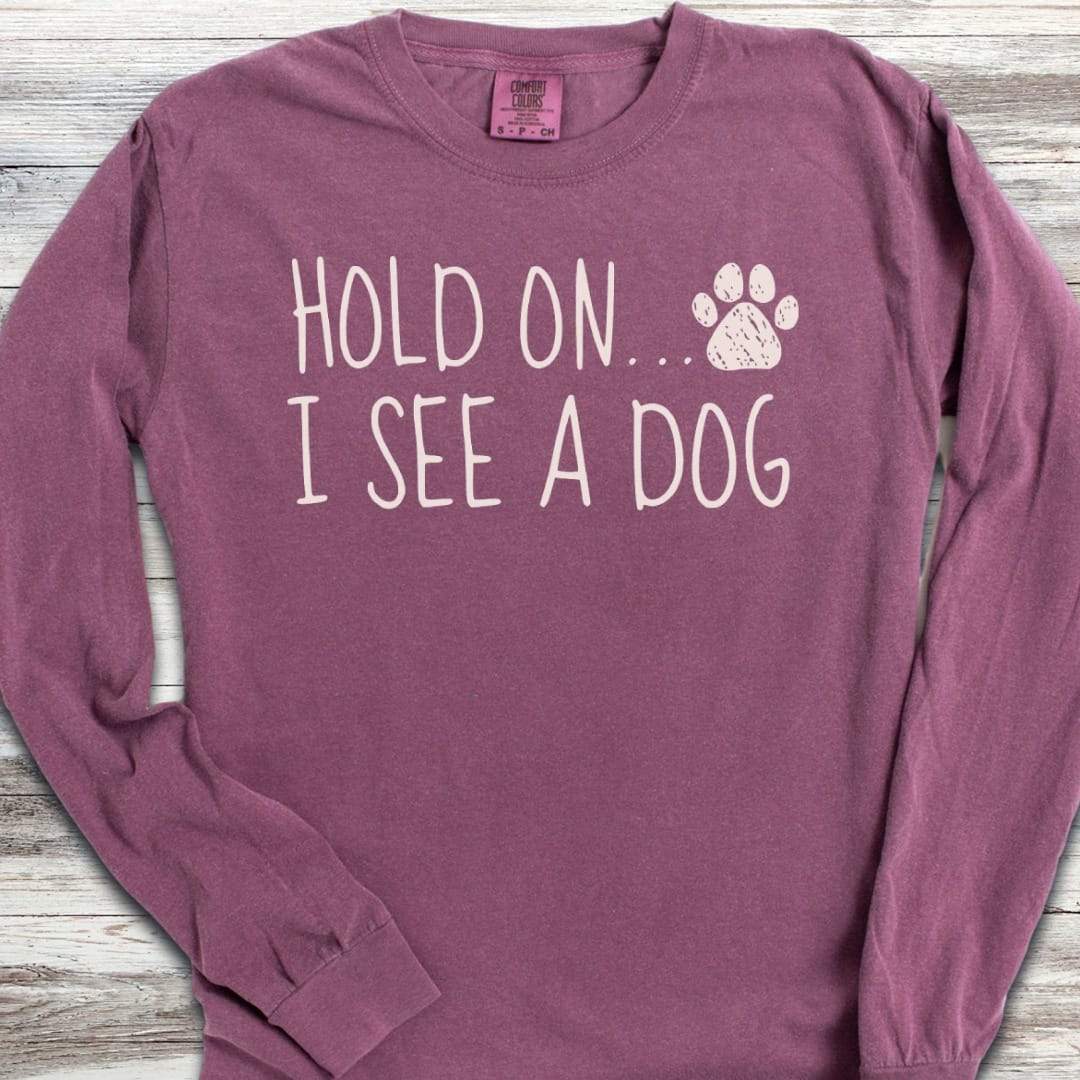 Dog Hold On Long Sleeve Tee