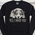 Australian Shepherd Herd You Long Sleeve Tee
