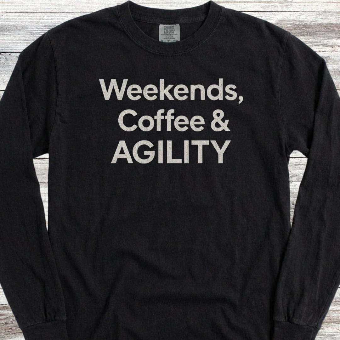 Weekends Coffee Agility Long Sleeve Tee