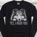 Shetland Sheepdog Herd You Long Sleeve Tee