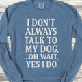 Talk To My Dog Long Sleeve Tee