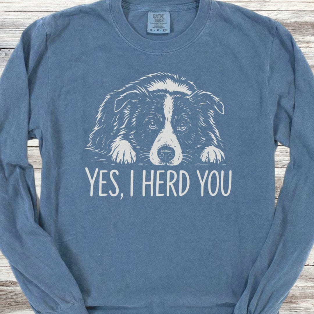Border Collie Herd You Long Sleeve Tee