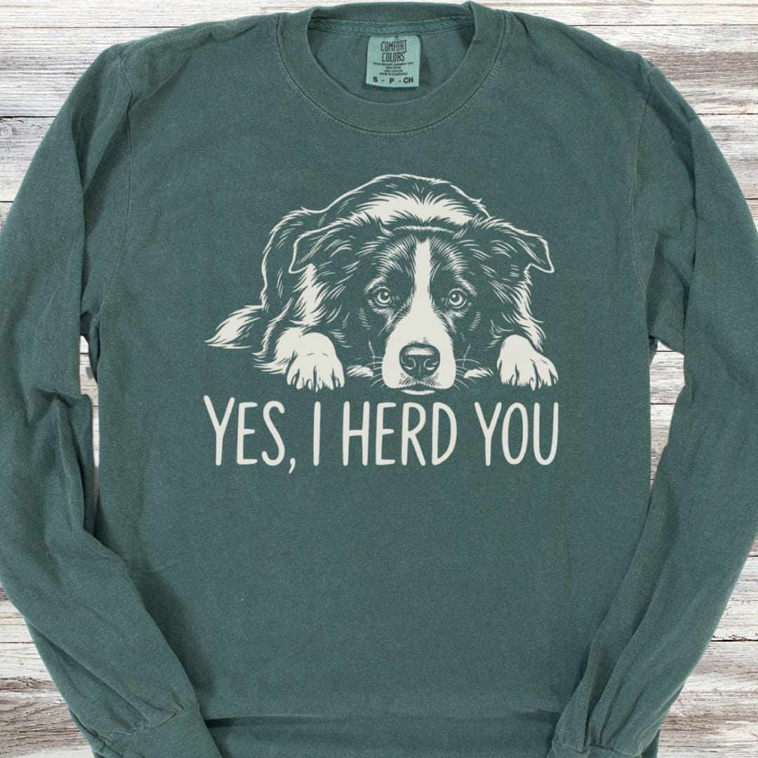 Border Collie Herd You Long Sleeve Tee