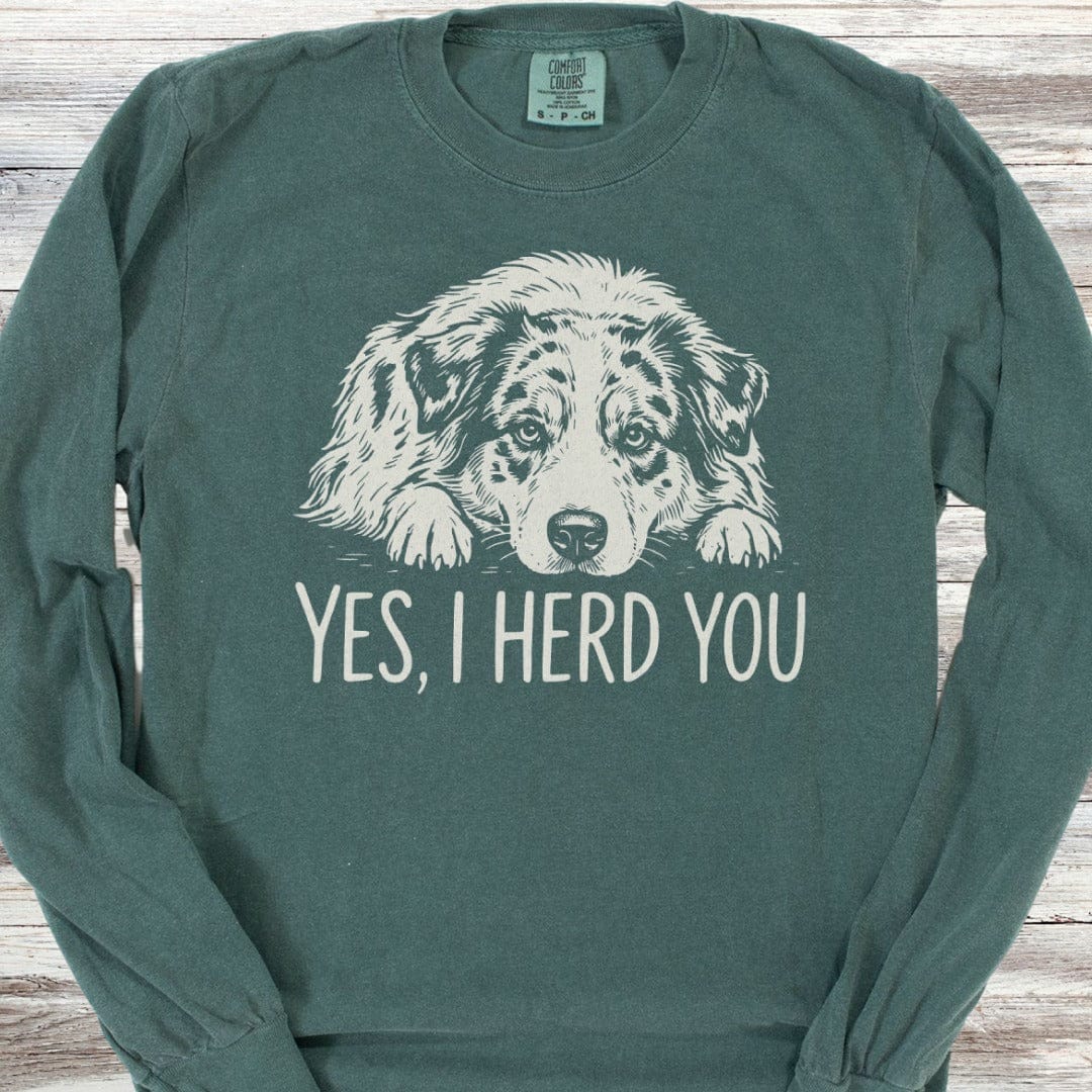 Australian Shepherd Herd You Long Sleeve Tee