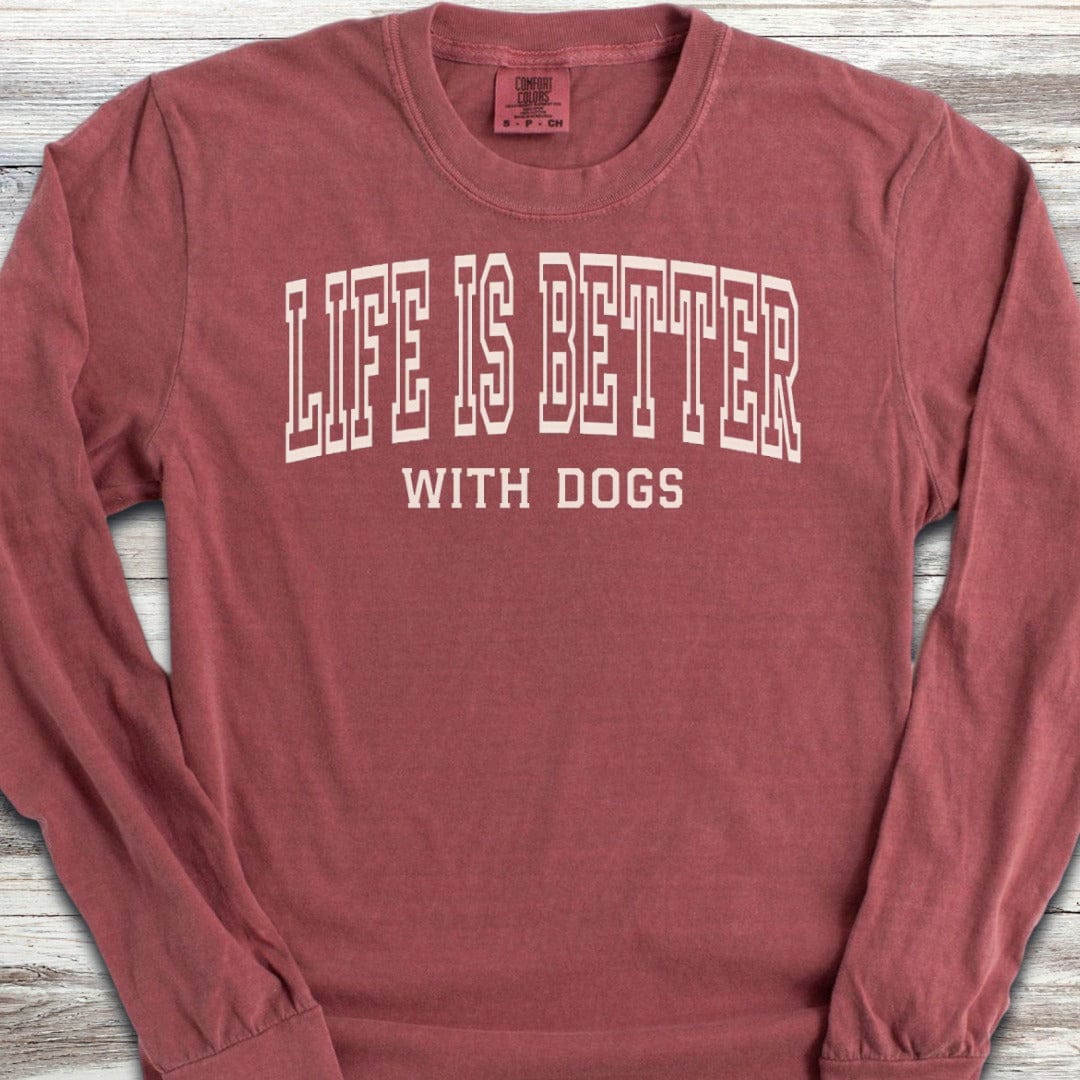 Life is Better Dogs Long Sleeve Tee