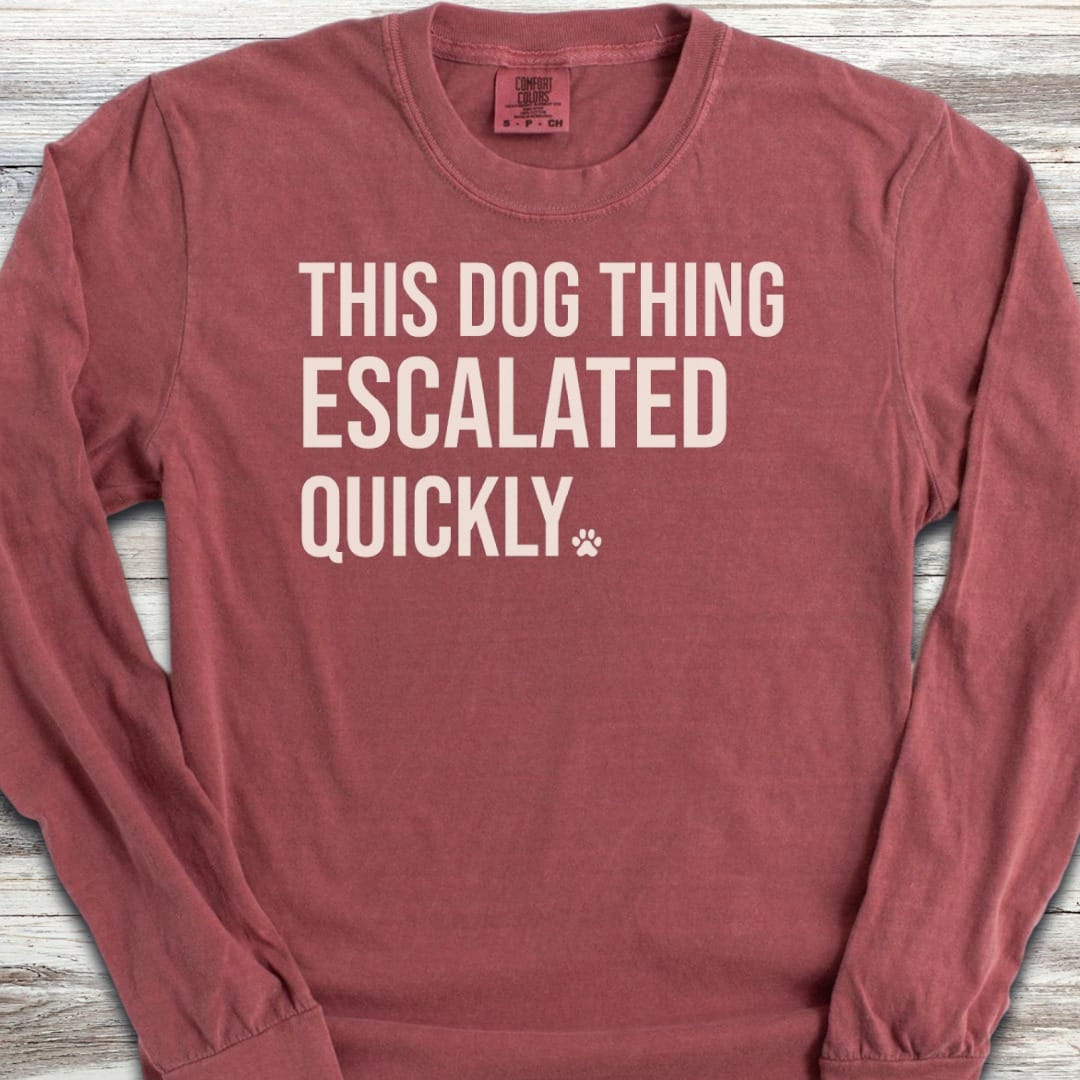 This Escalated Quickly Long Sleeve Tee