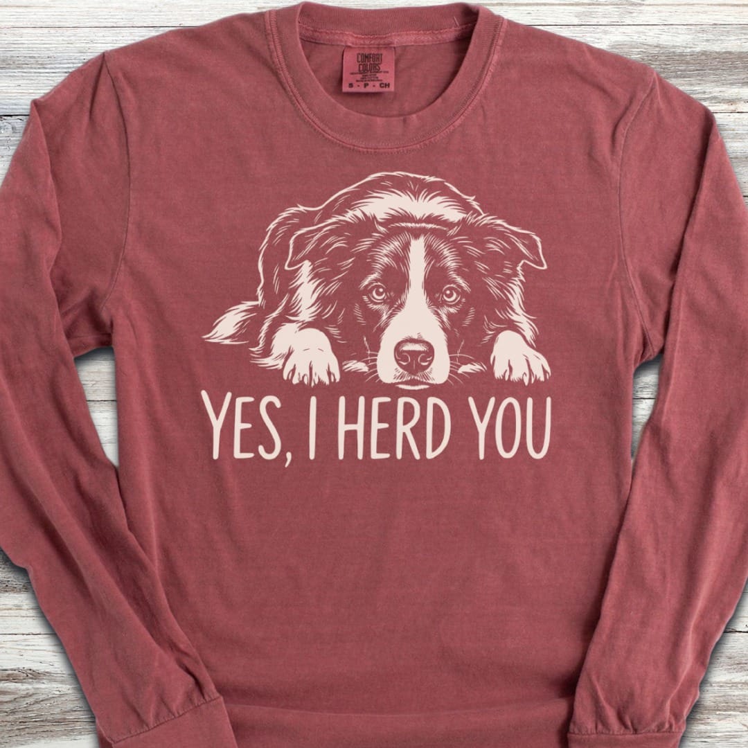 Border Collie Herd You Long Sleeve Tee