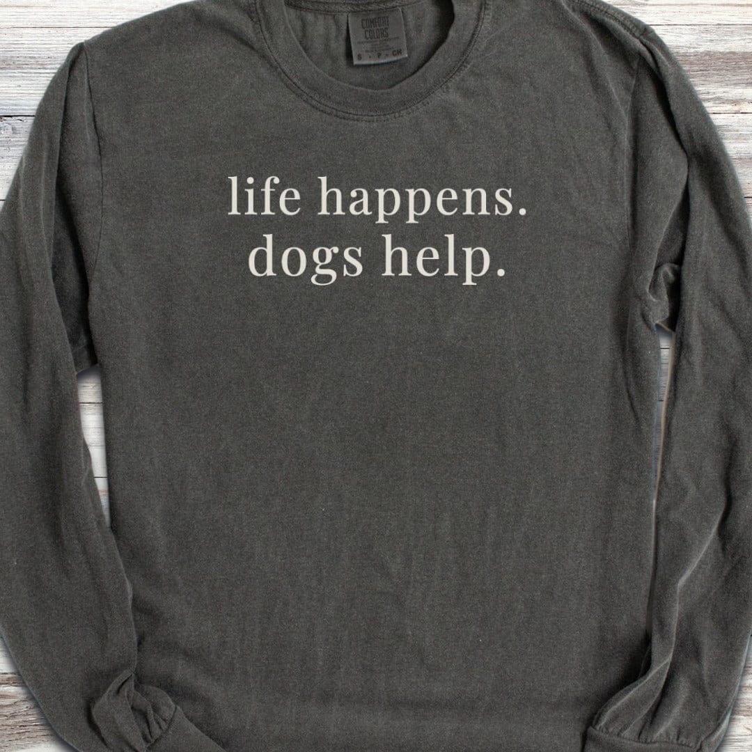Dogs Help Long Sleeve Tee