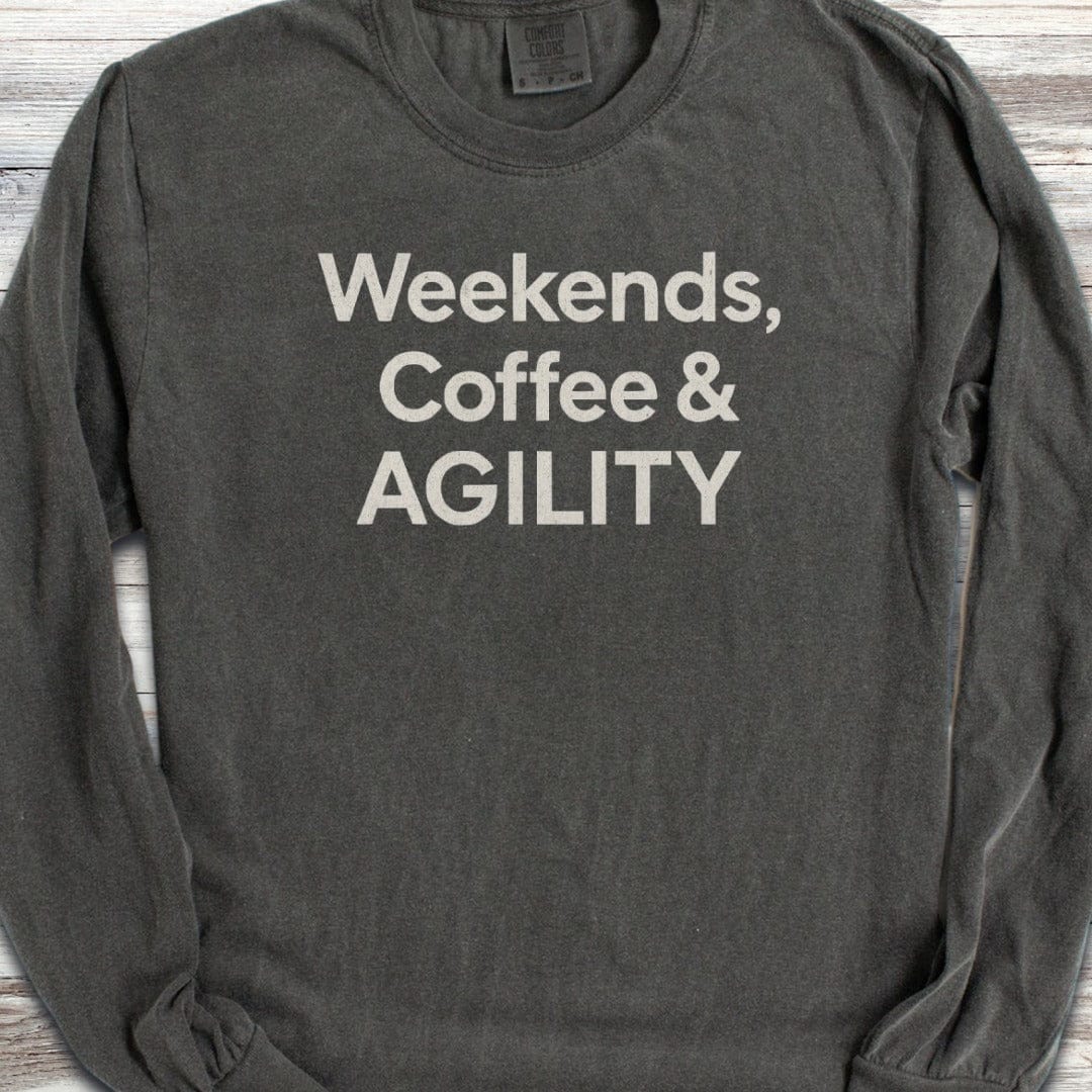 Weekends Coffee Agility Long Sleeve Tee