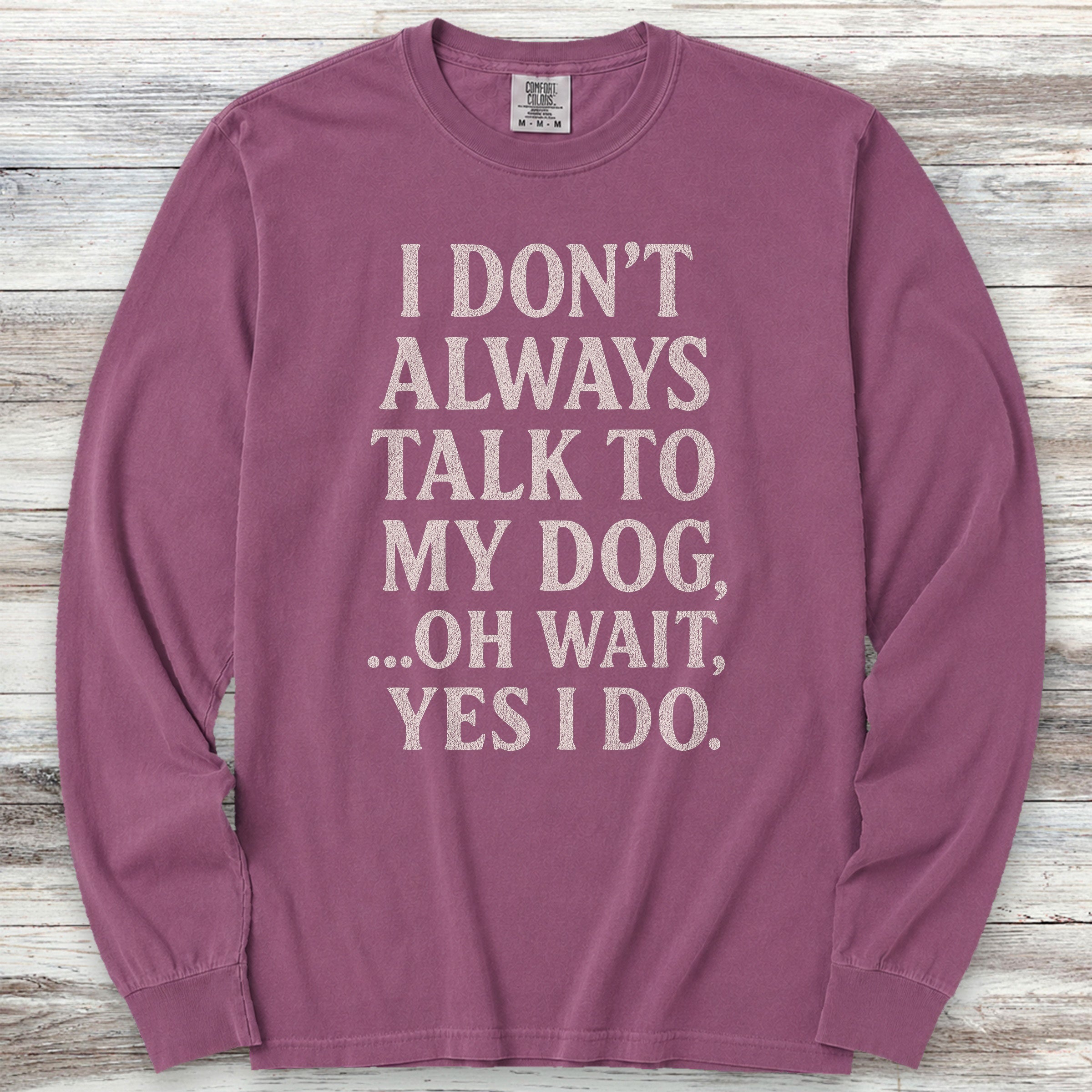 Talk to My Dog Long Sleeve Tee - Berry