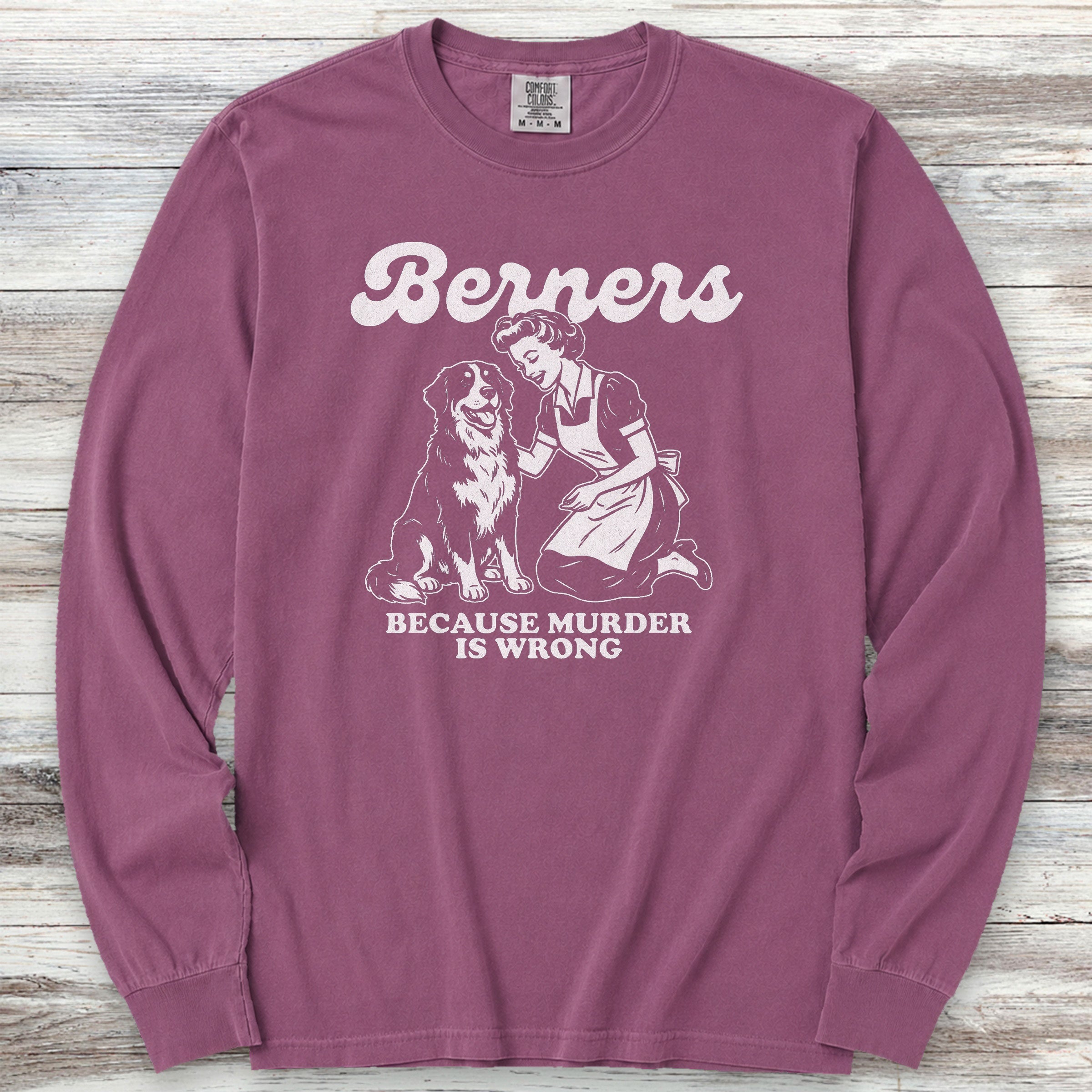 Bernese Mountain Dog Because Long Sleeve Tee - Berry