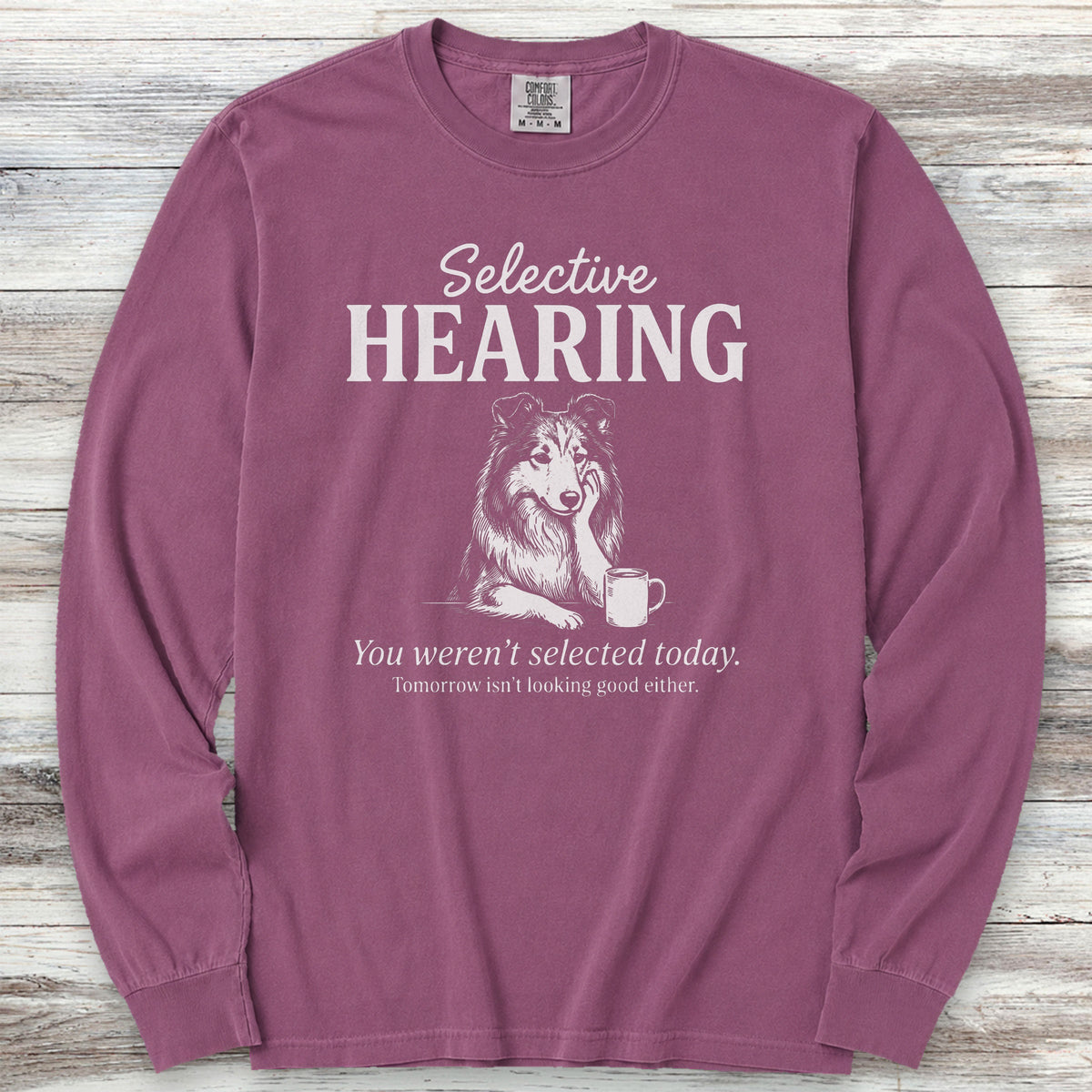 Rough Collie Selective Hearing Long Sleeve Tee - Berry