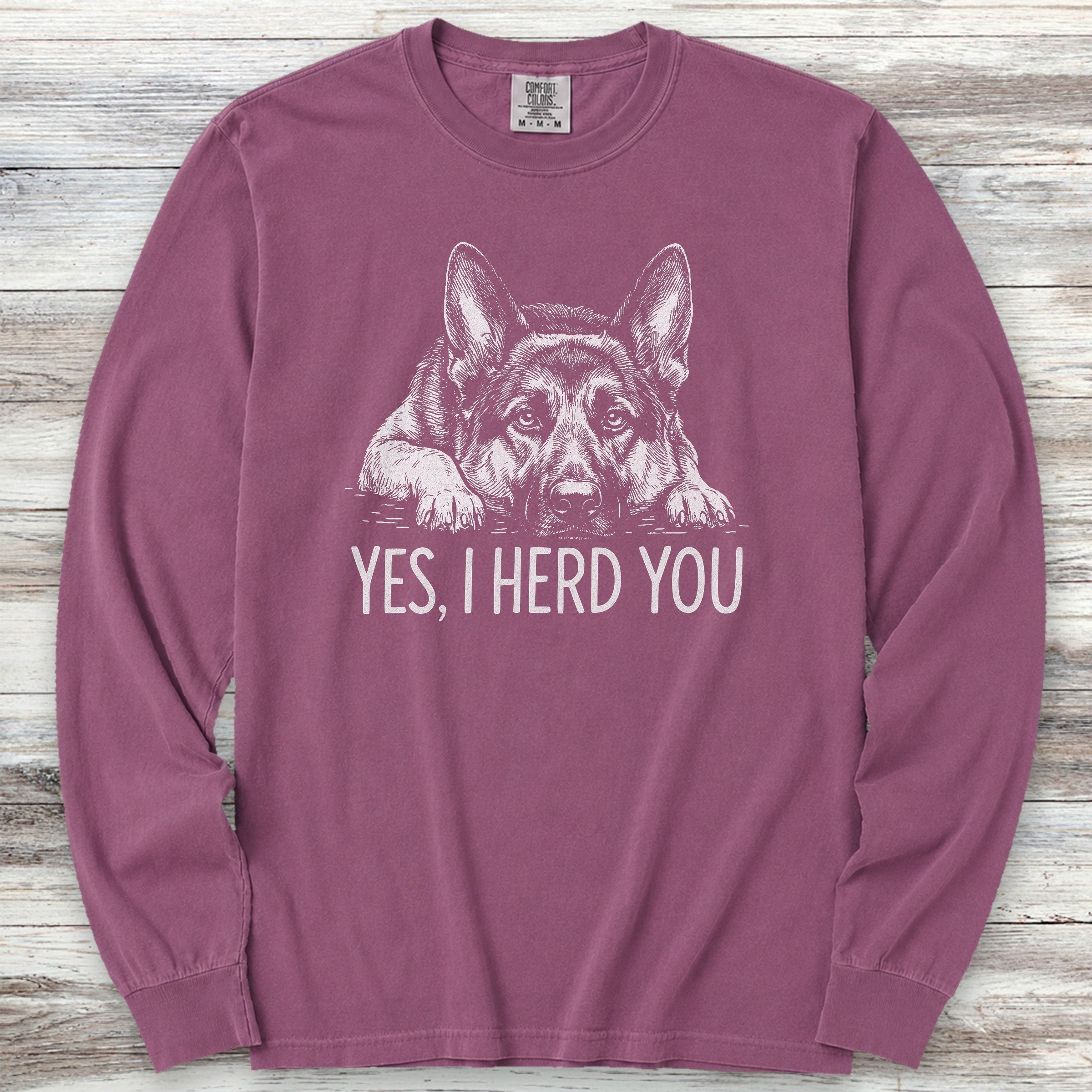 German Shepherd Herd You Long Sleeve Tee - Berry