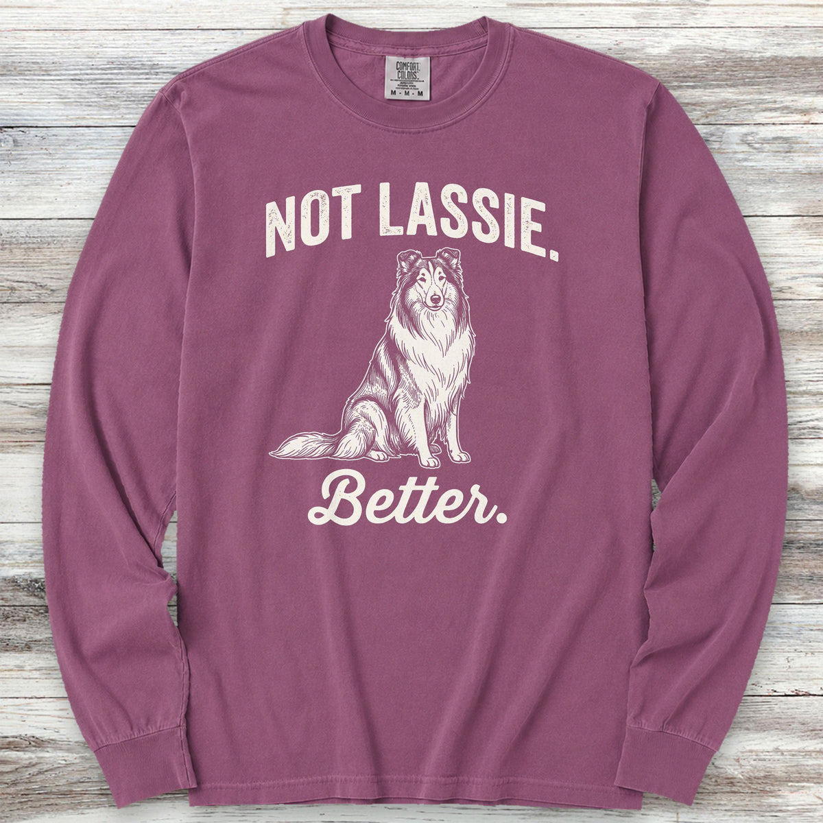 Rough Collie Not Lassie Long Sleeve Tee - Berry