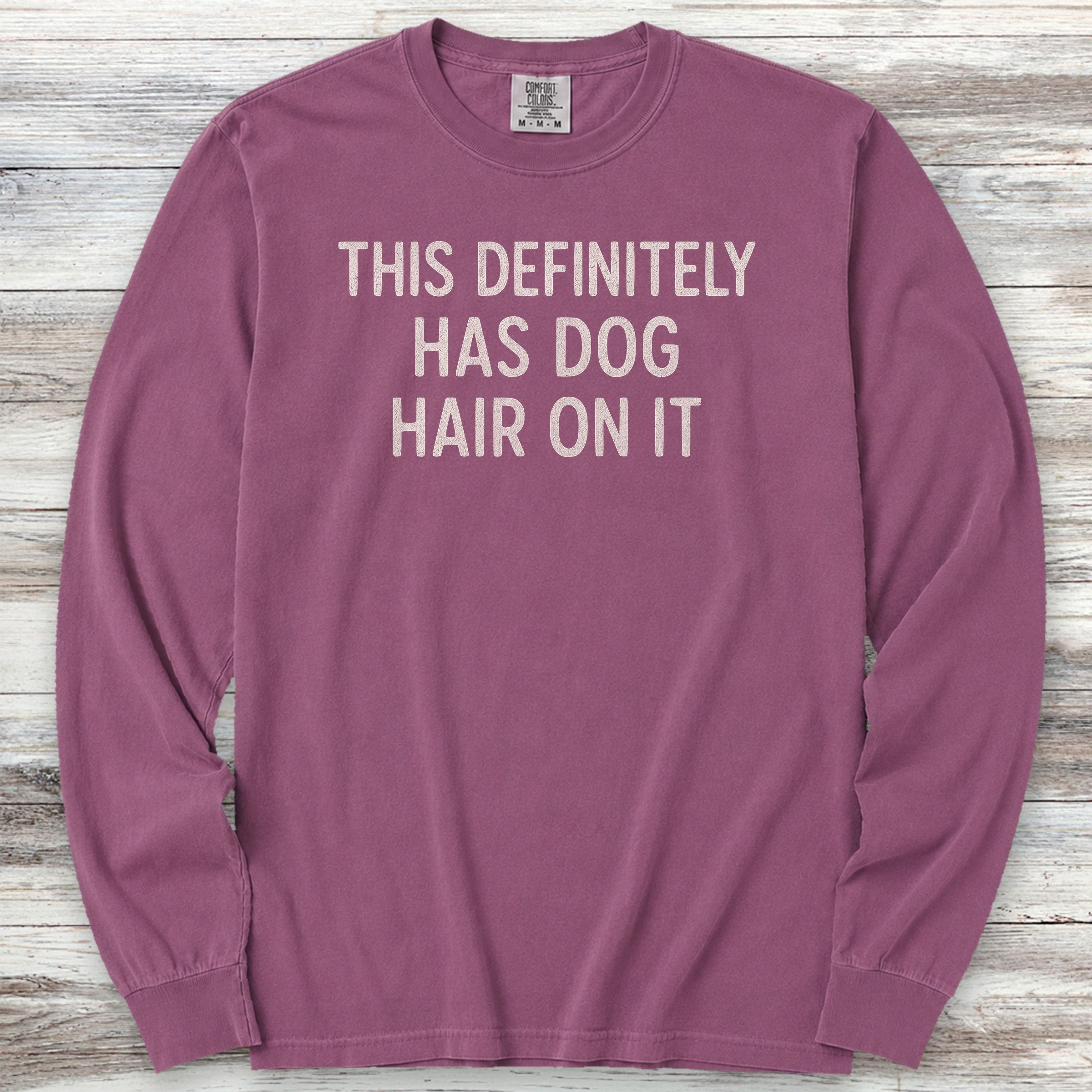 This Has Dog Hair Long Sleeve Tee - Berry