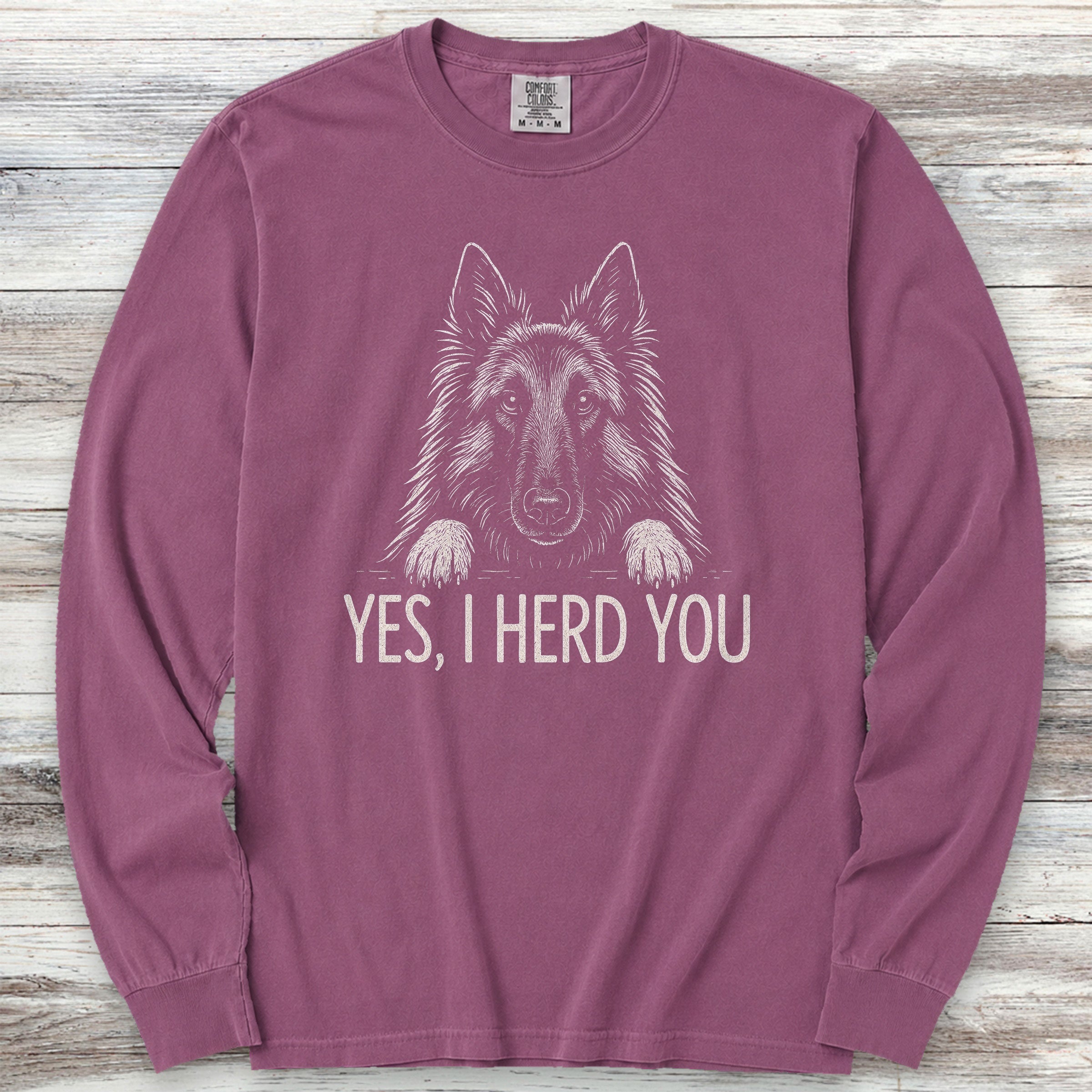 Belgian Tervuren Herd You Long Sleeve Tee - Berry