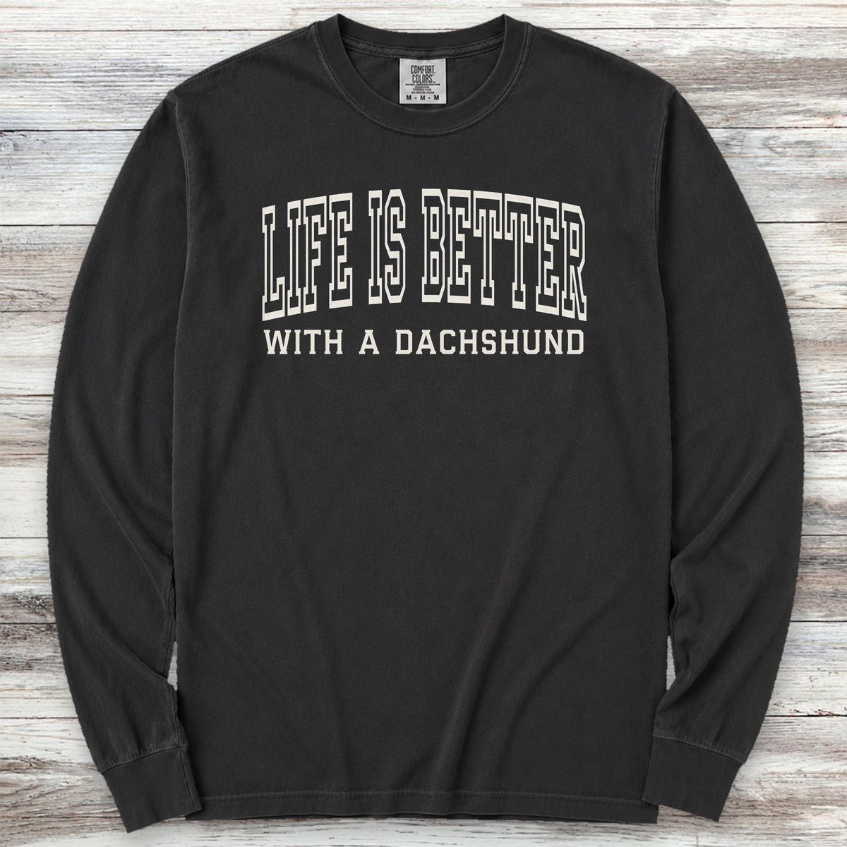 Dachshund Better Long Sleeve Tee - Black
