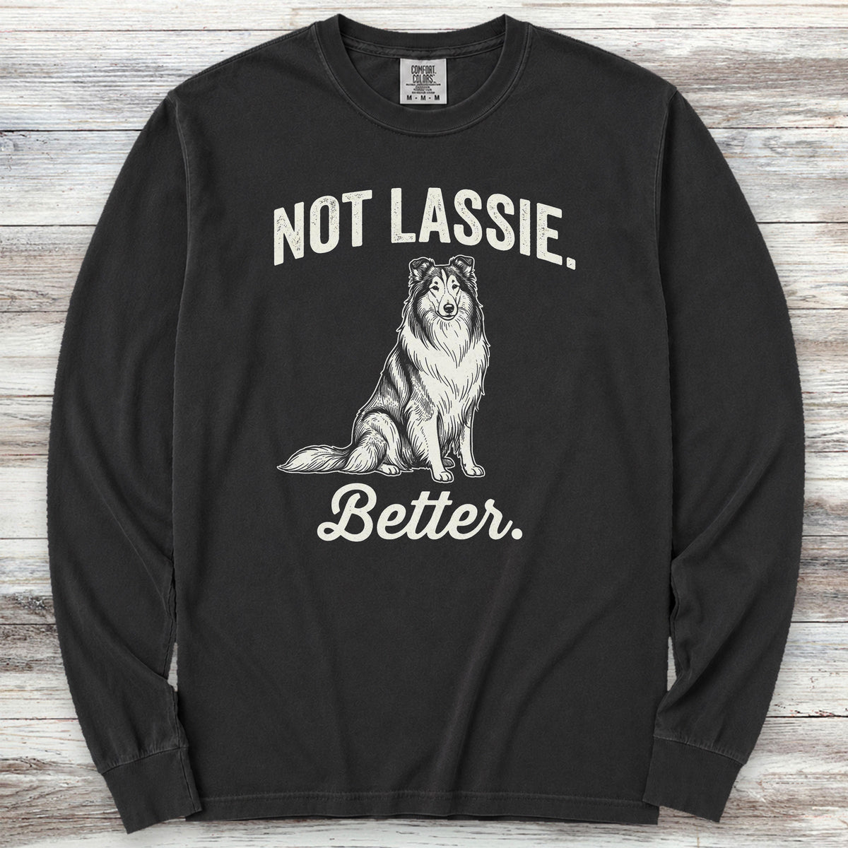 Rough Collie Not Lassie Long Sleeve Tee - Black