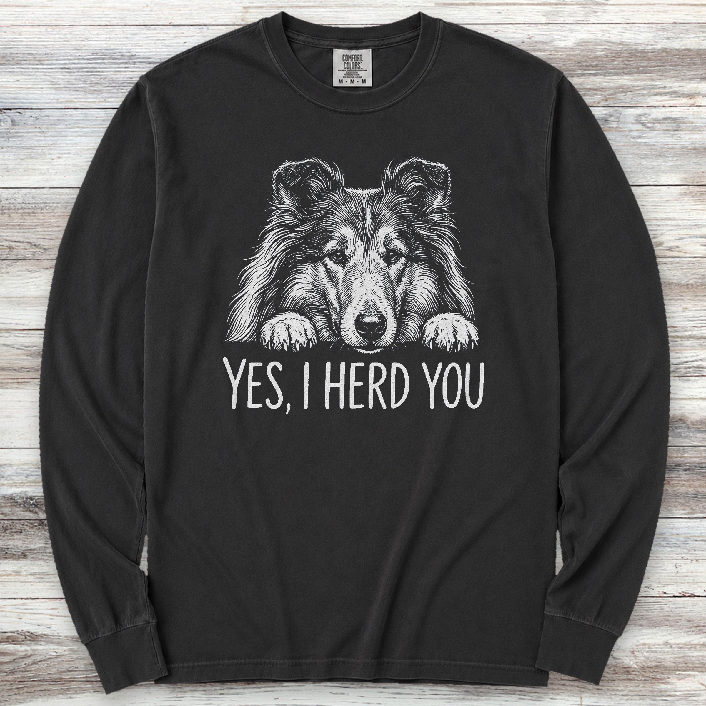 Rough Collie Herd You Long Sleeve Tee - Black