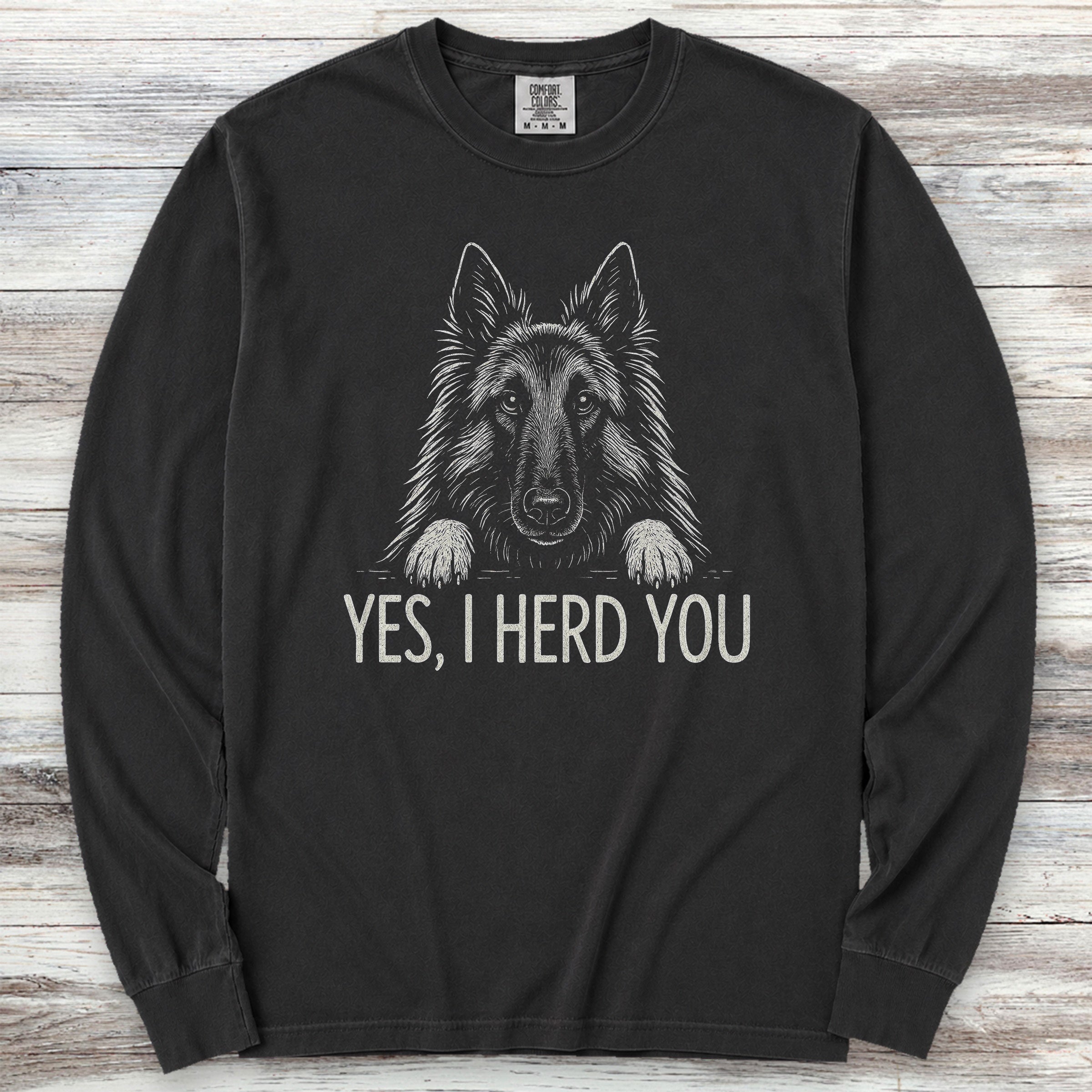 Belgian Tervuren Herd You Long Sleeve Tee - Black