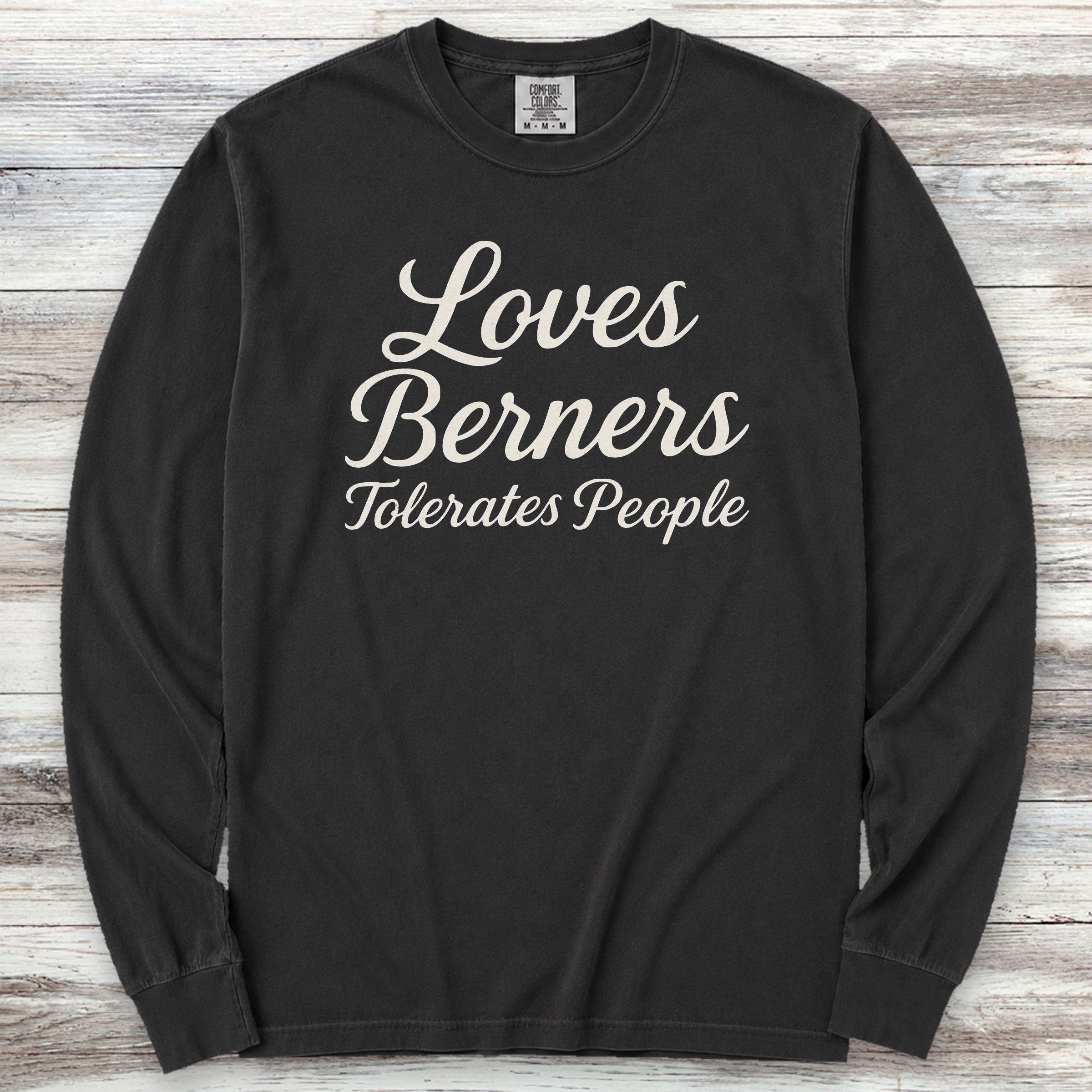 Bernese Mountain Dog Tolerates People Long Sleeve Tee - Black