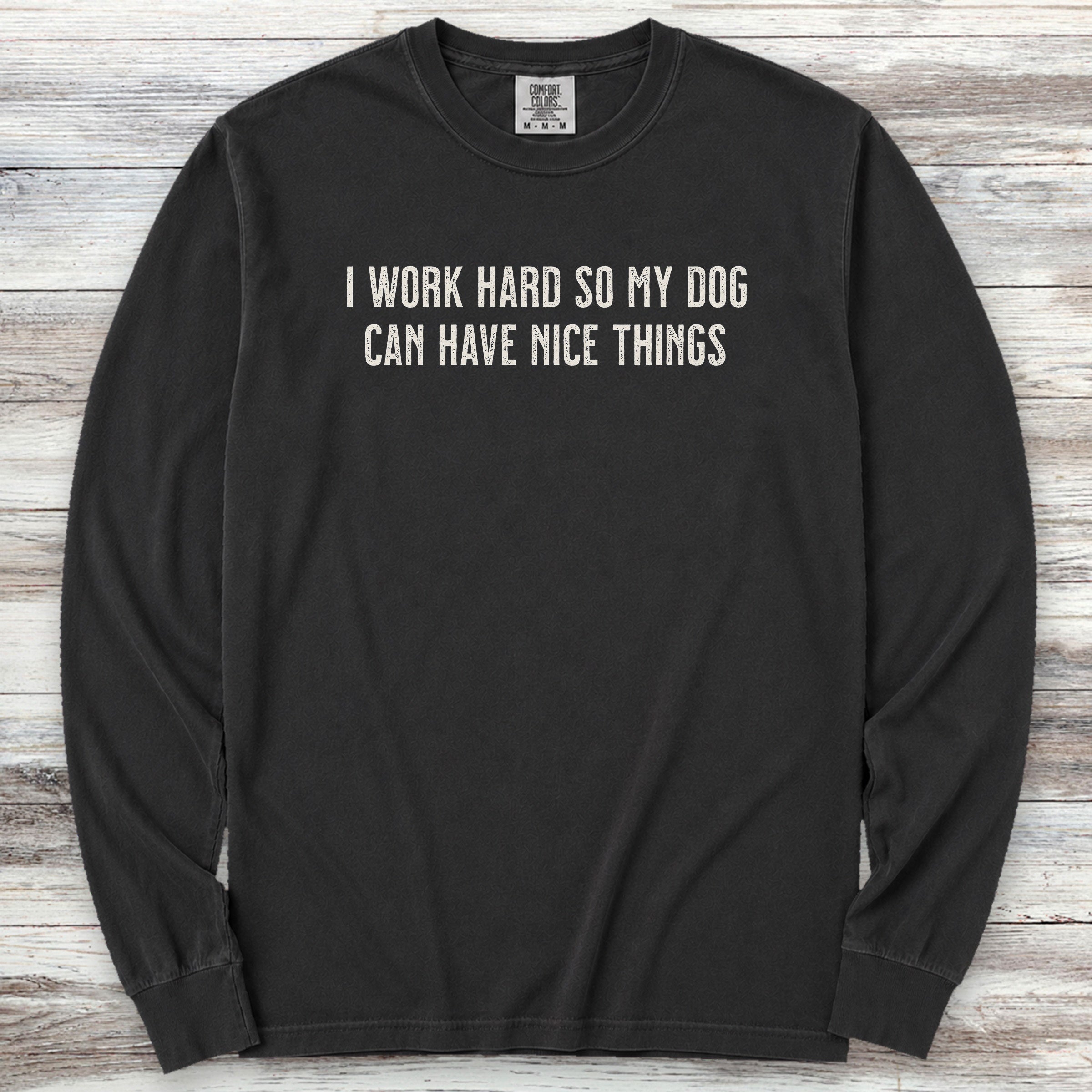 I Work Hard Long Sleeve Tee - Black