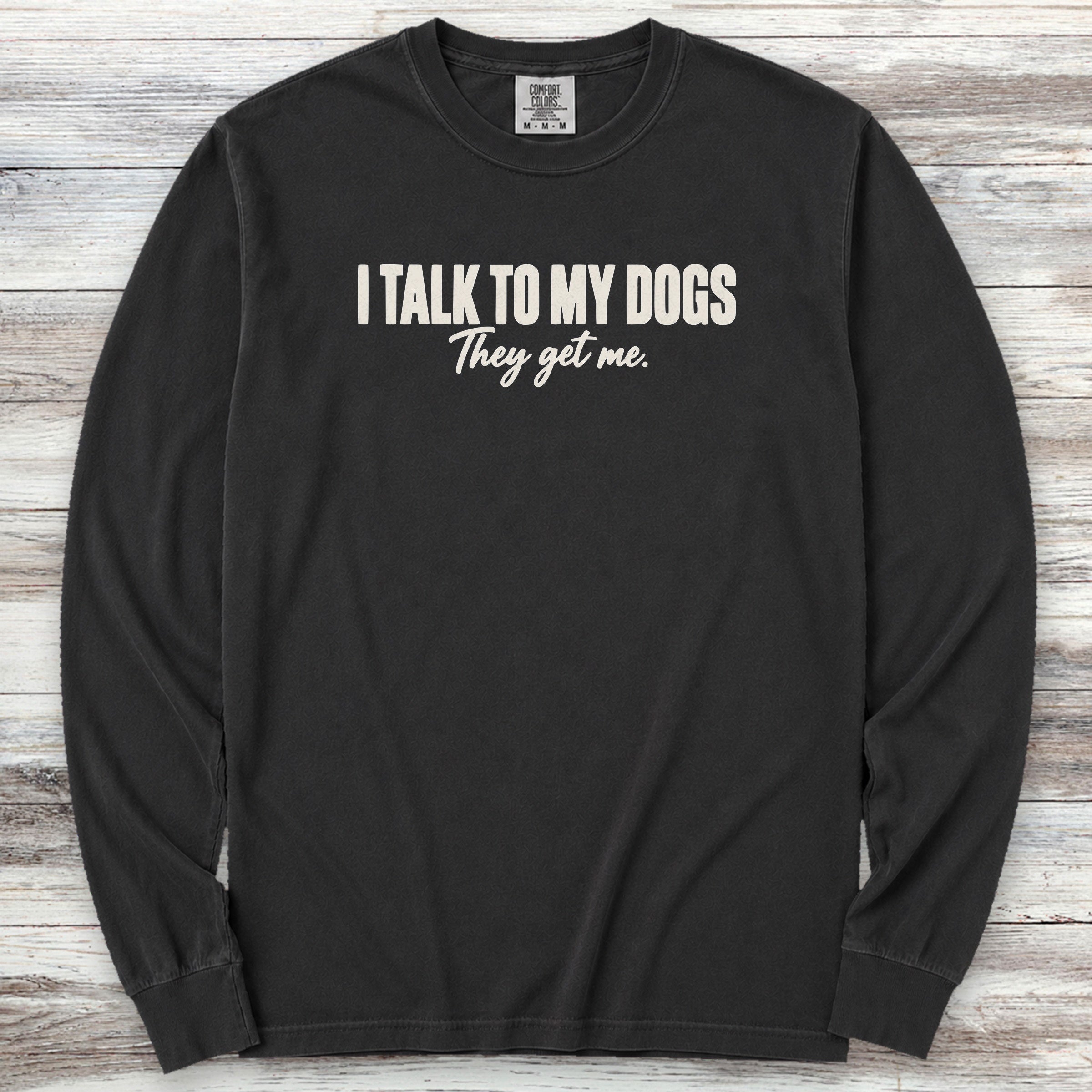 They Get Me Long Sleeve Tee - Black