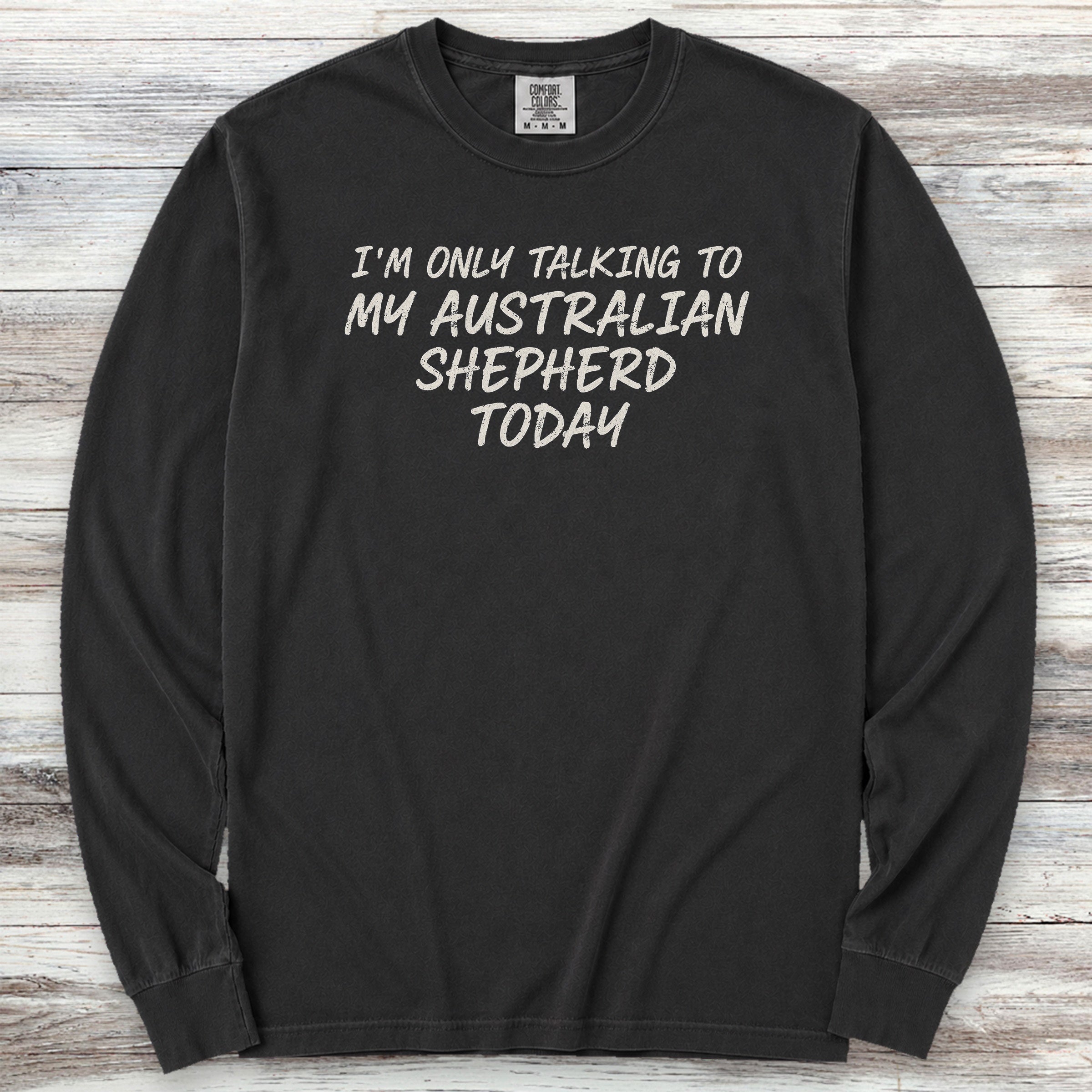 Australian Shepherd Talk Long Sleeve Tee - Black