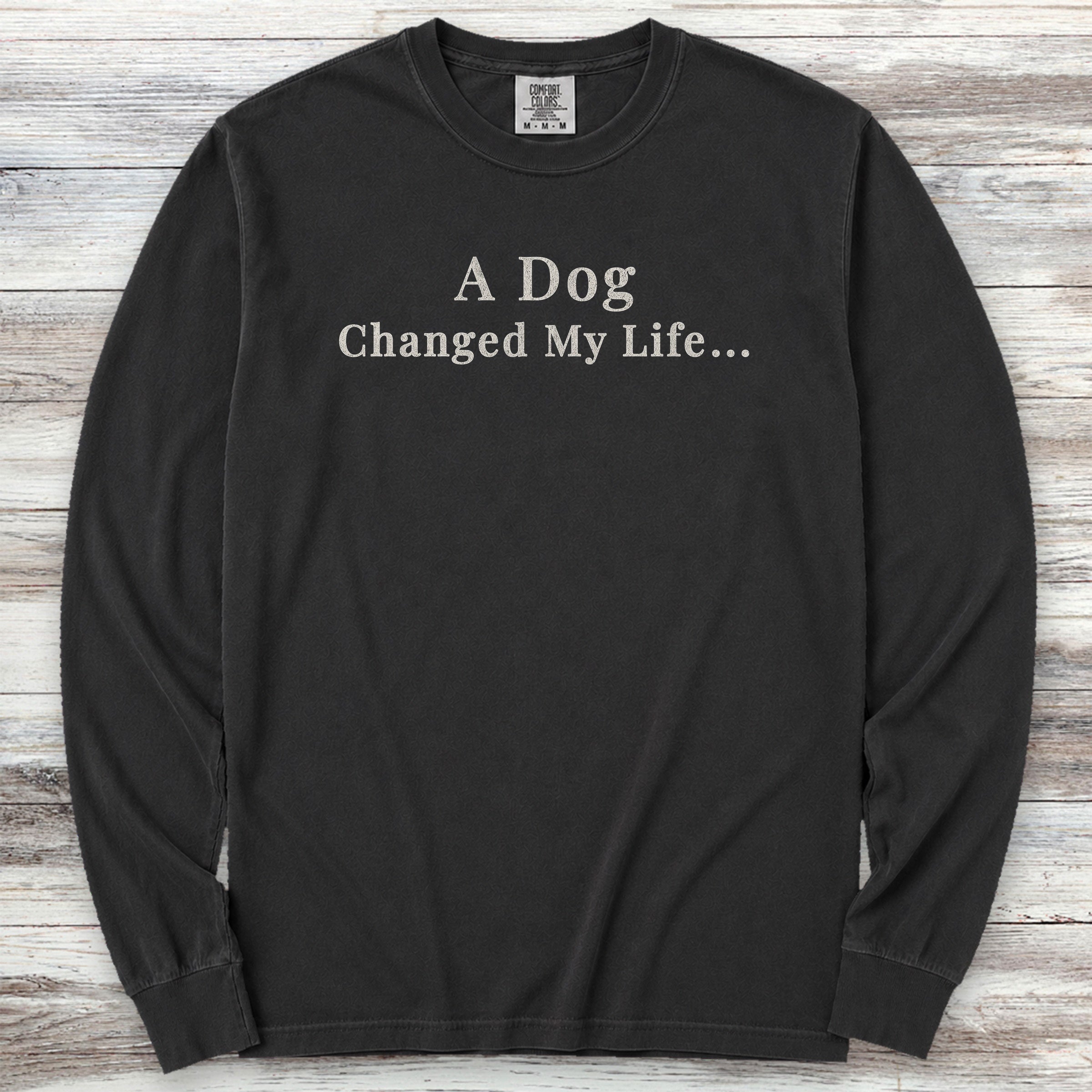 Dog Changed Life Long Sleeve Tee - Black