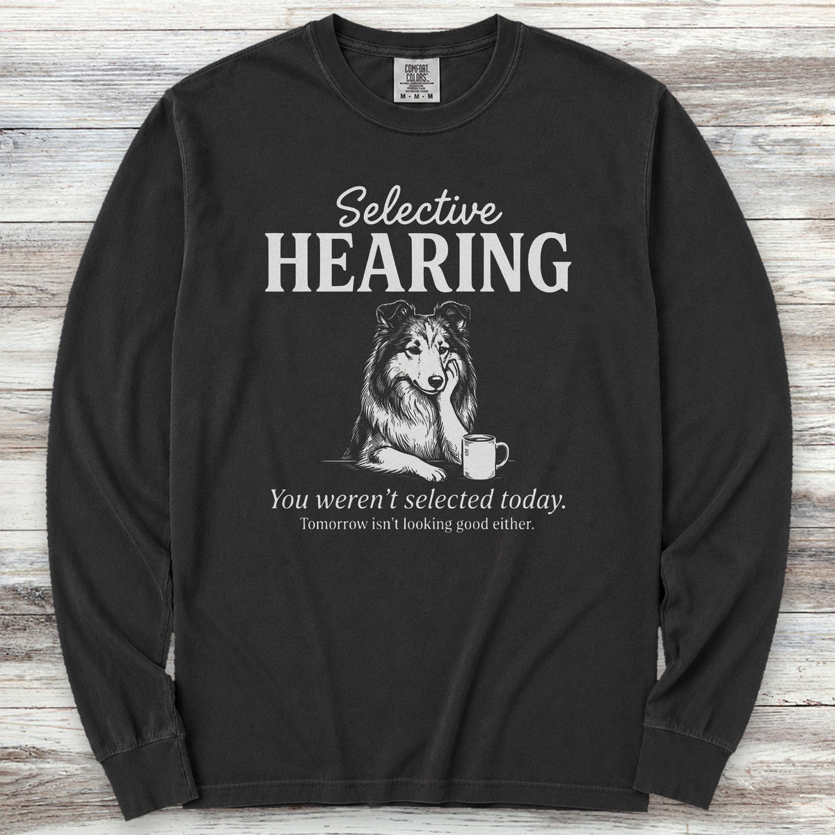 Rough Collie Selective Hearing Long Sleeve Tee - Black