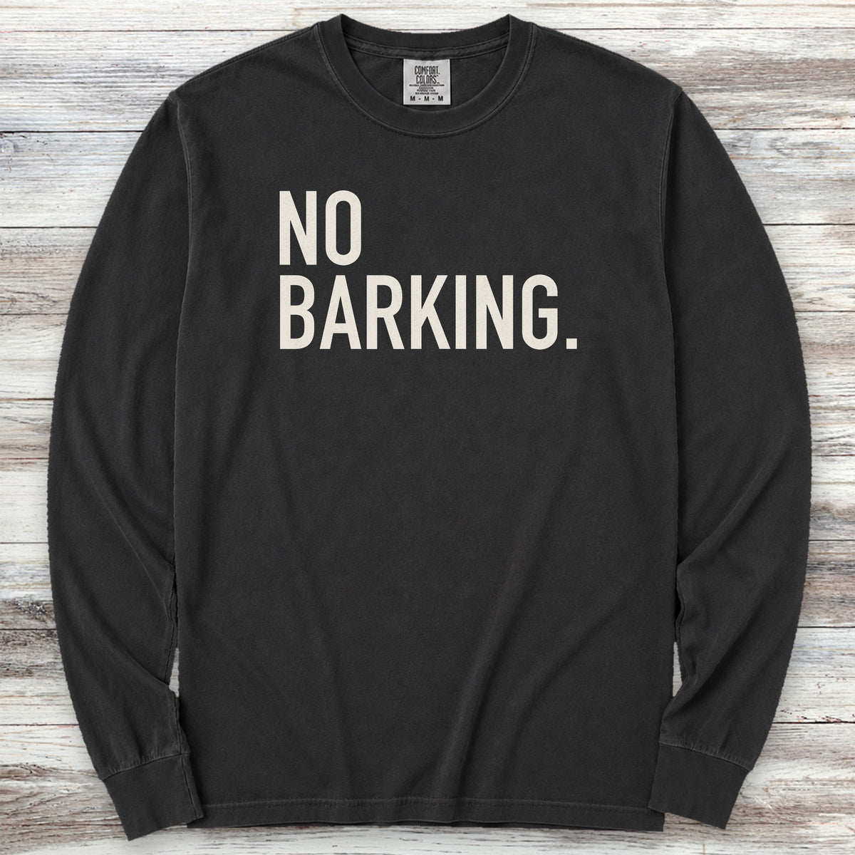 No Barking Long Sleeve Tee - Black
