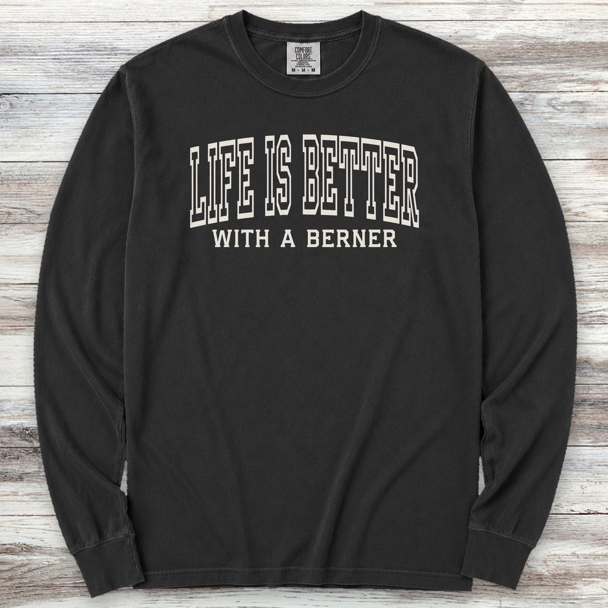 Bernese Mountain Dog Better Long Sleeve Tee - Black