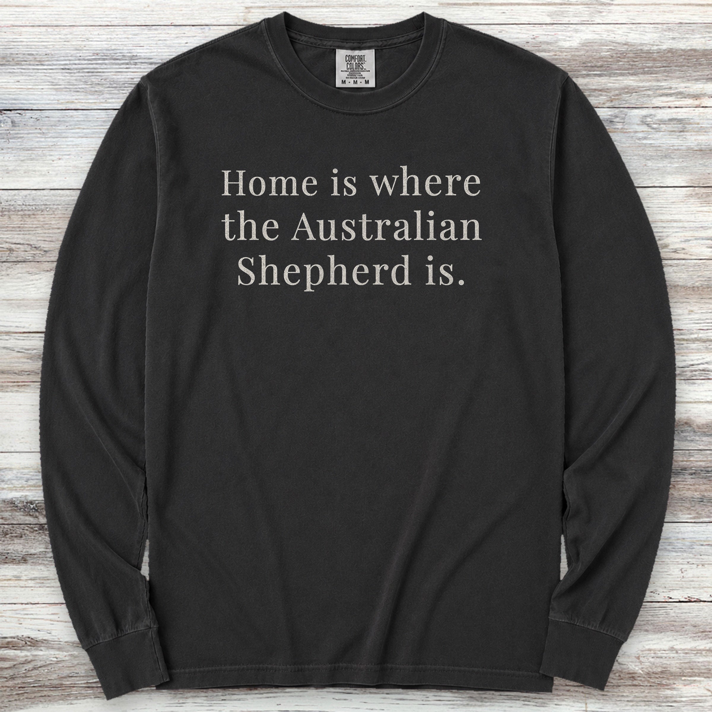 Australian Shepherd Home Long Sleeve Tee - Black