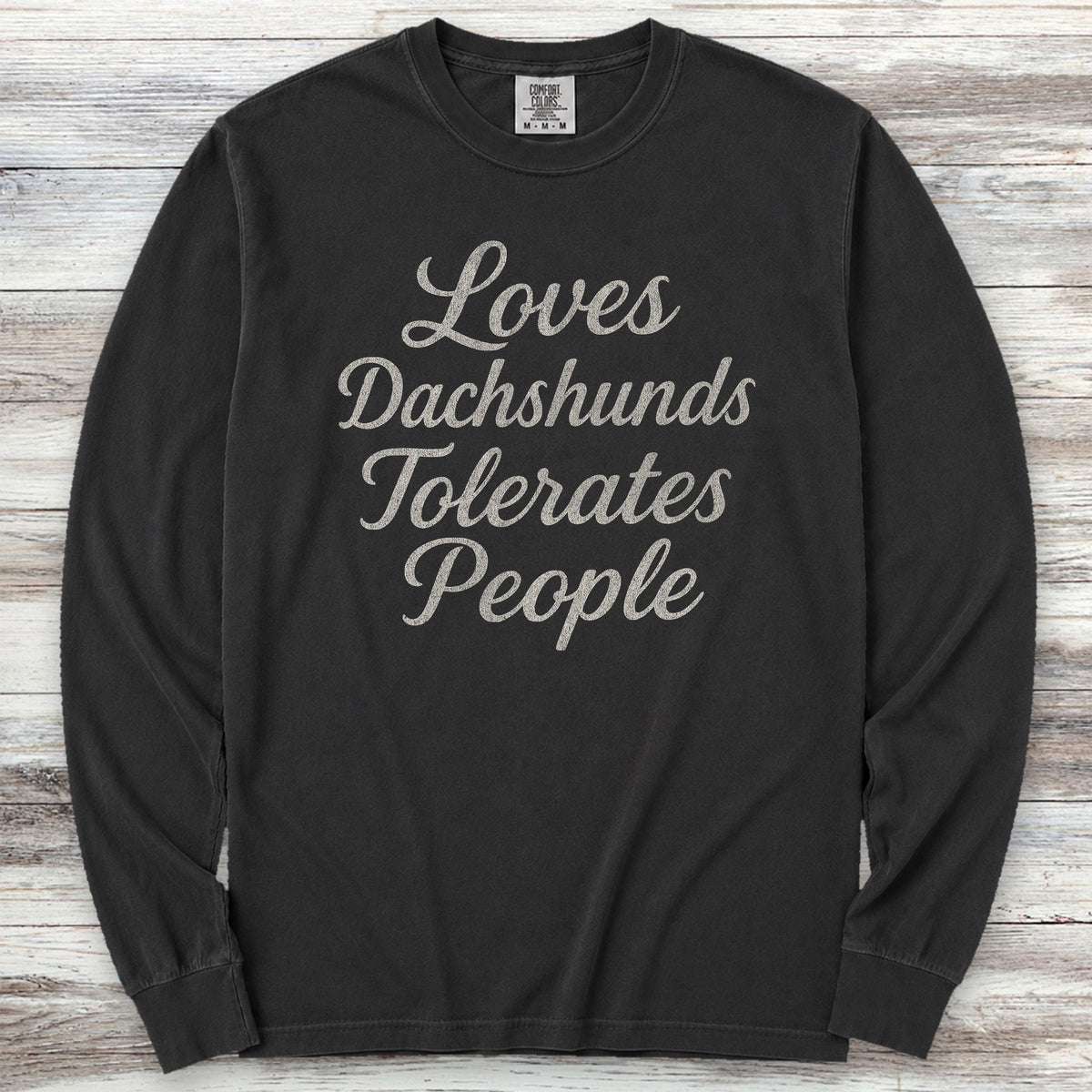 Dachshund Tolerates People Long Sleeve Tee - Black