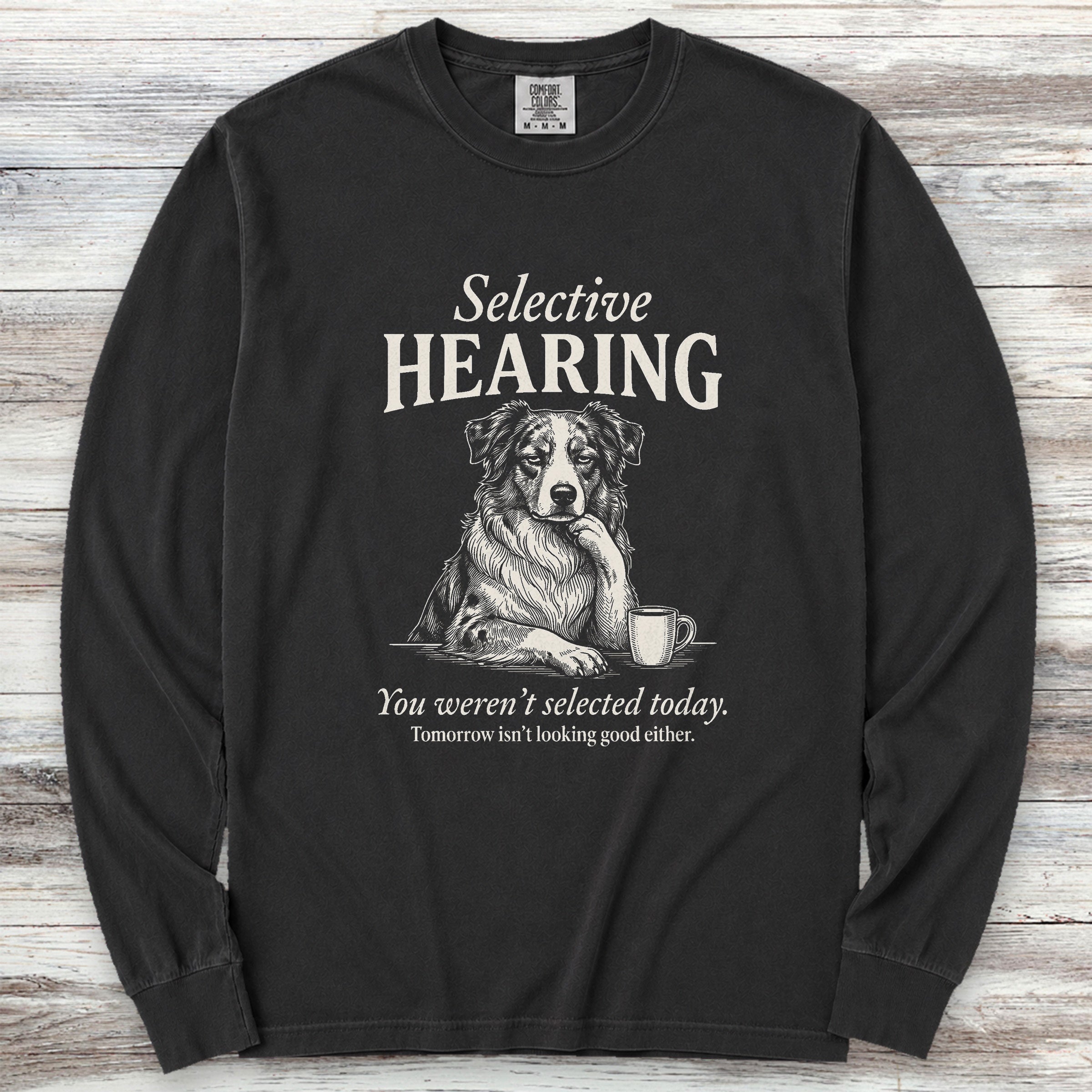 Australian Shepherd Selective Hearing Long Sleeve Tee - Black