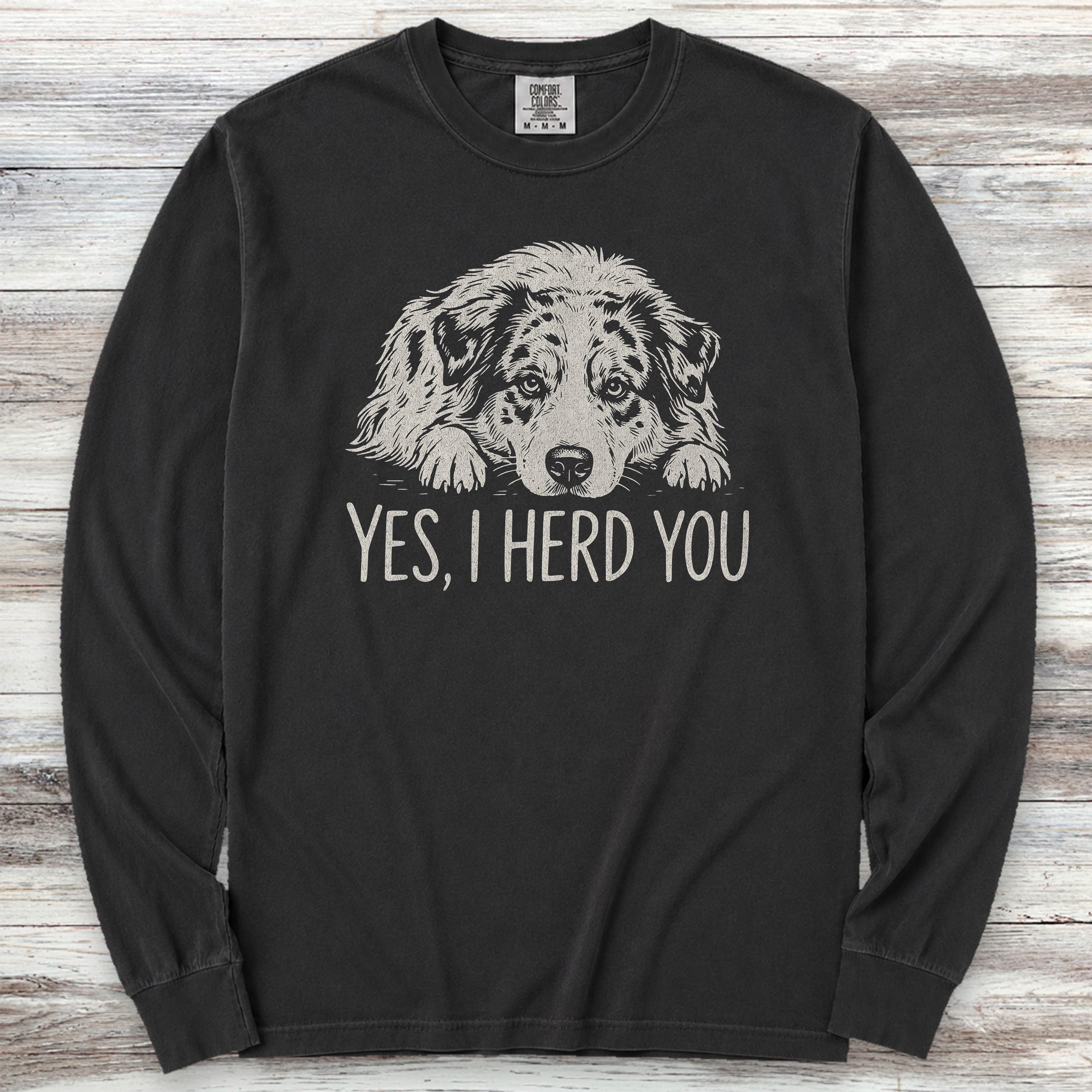 Australian Shepherd Herd You Long Sleeve Tee - Black