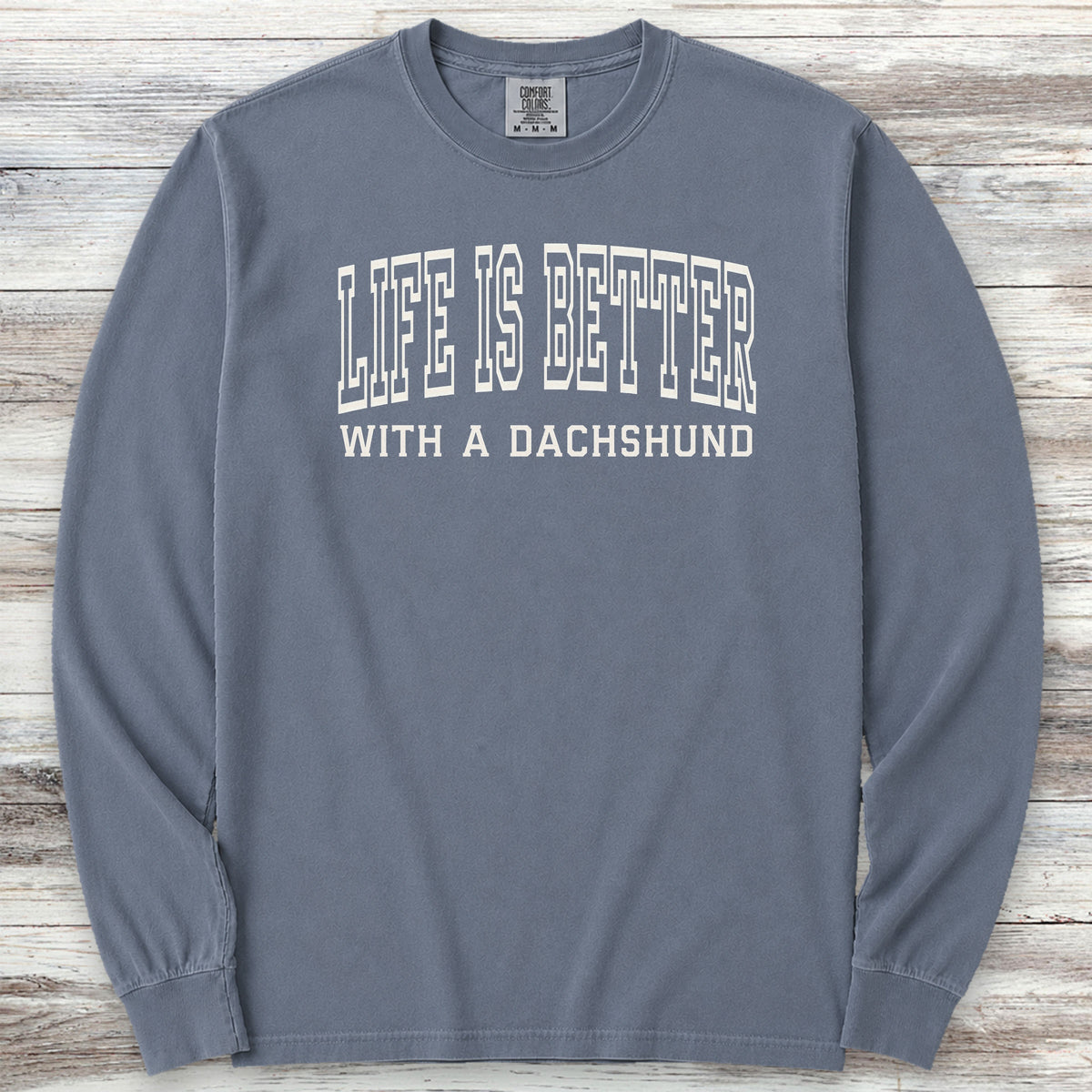 Dachshund Better Long Sleeve Tee - Blue Jean