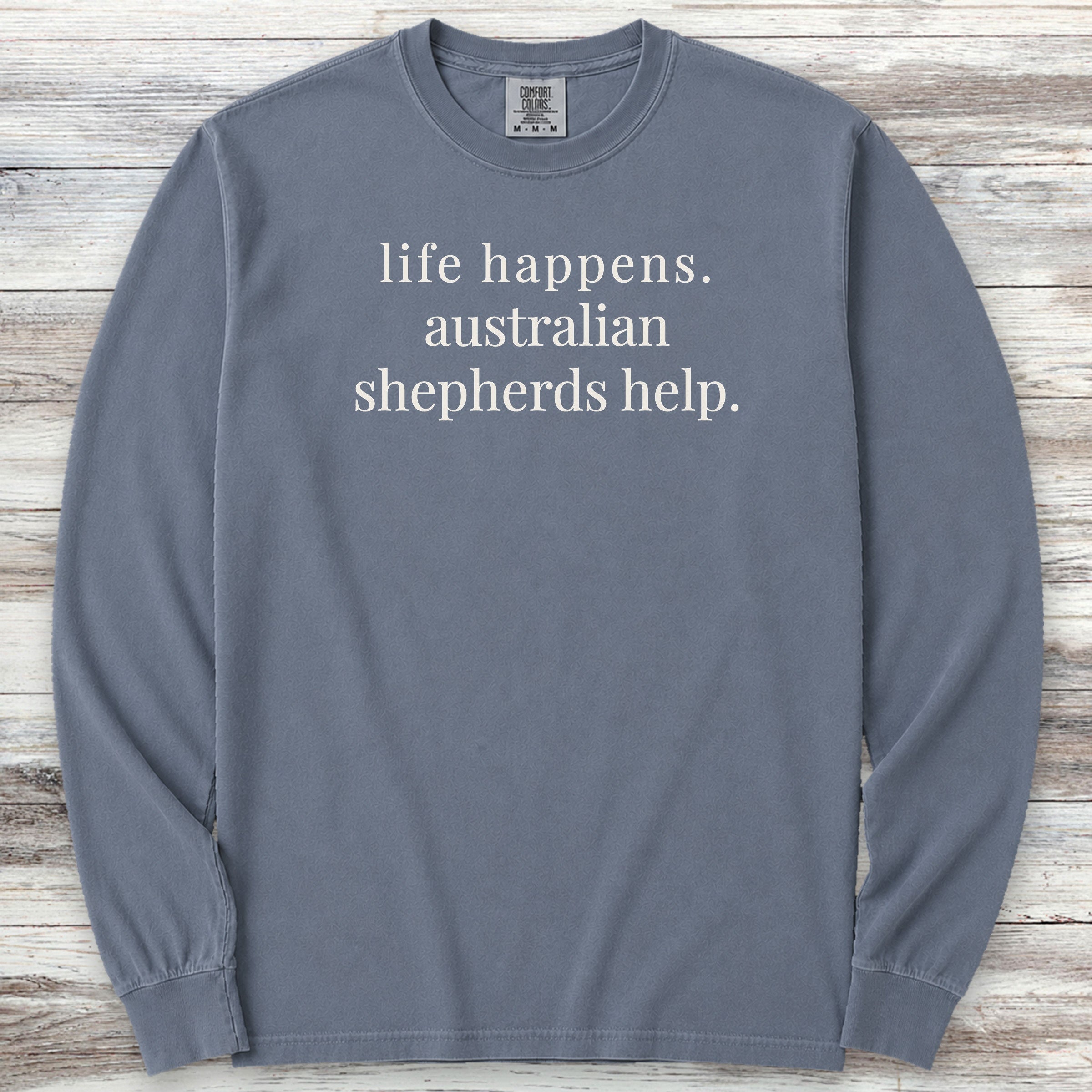 Australian Shepherds Help Long Sleeve Tee - Blue Jean