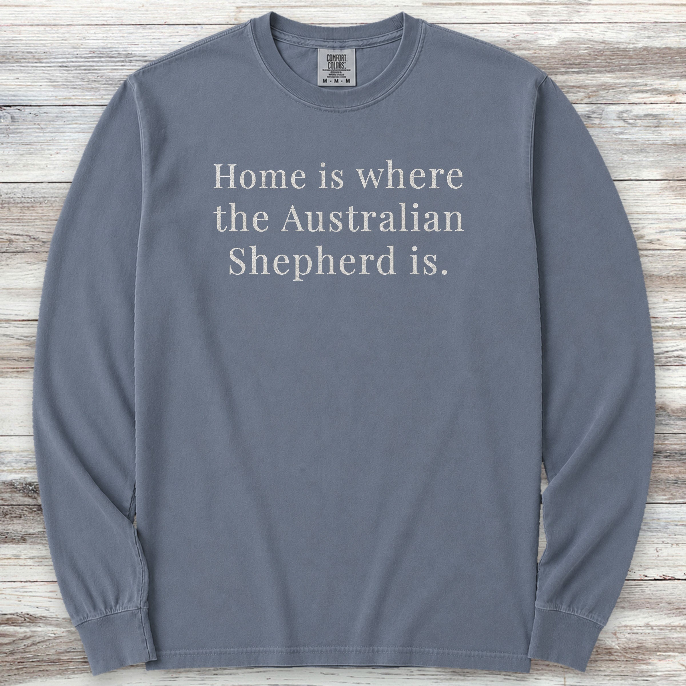 Australian Shepherd Home Long Sleeve Tee - Blue Jean