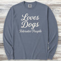 Loves Dogs Tolerates People Long Sleeve Tee - Blue Jean