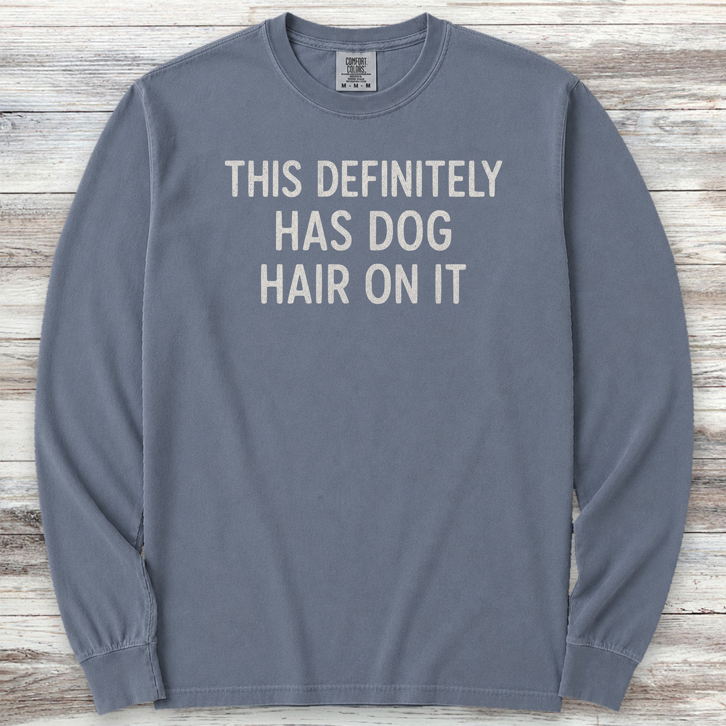 This Has Dog Hair Long Sleeve Tee - Blue Jean