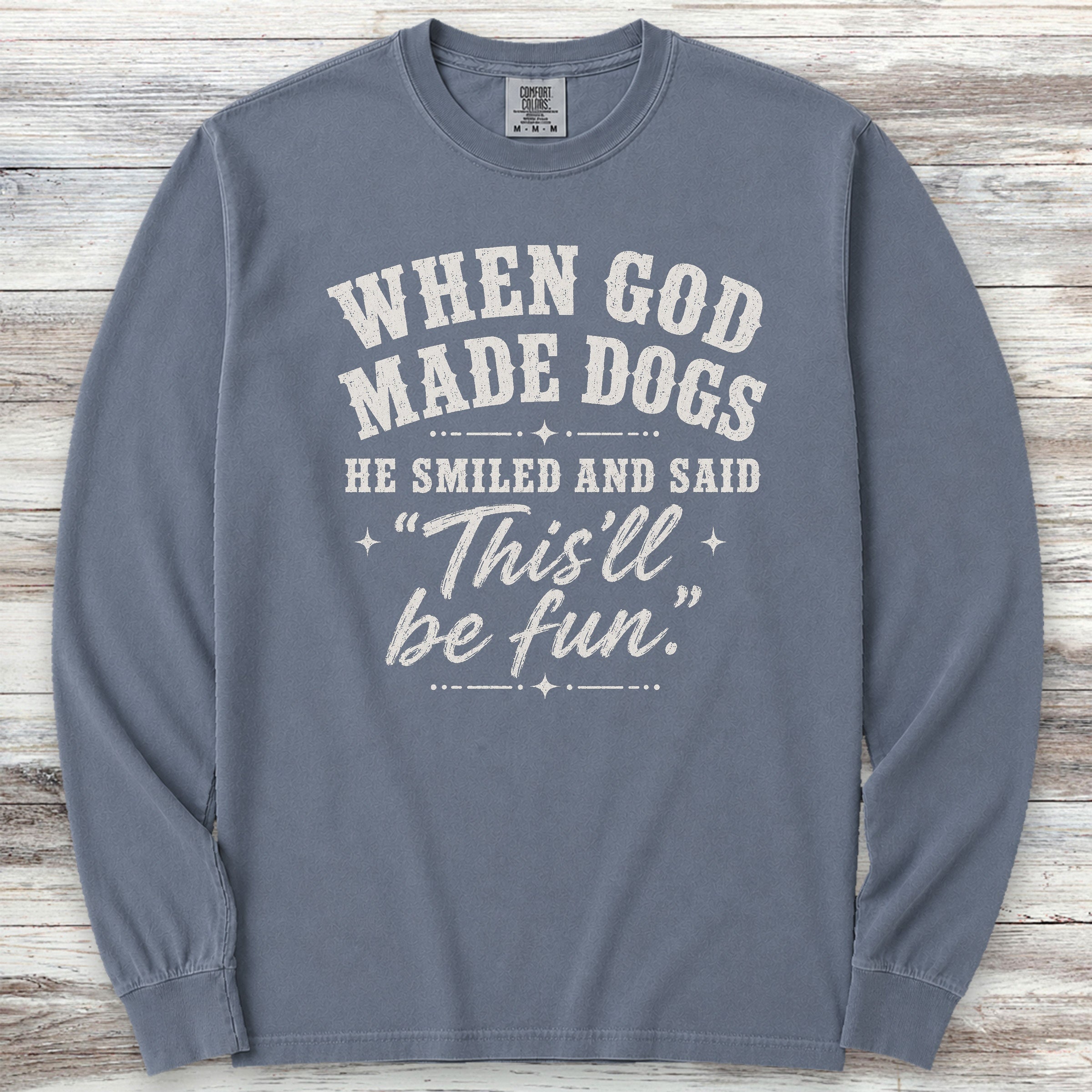 God Made Dogs Long Sleeve Tee - Blue Jean