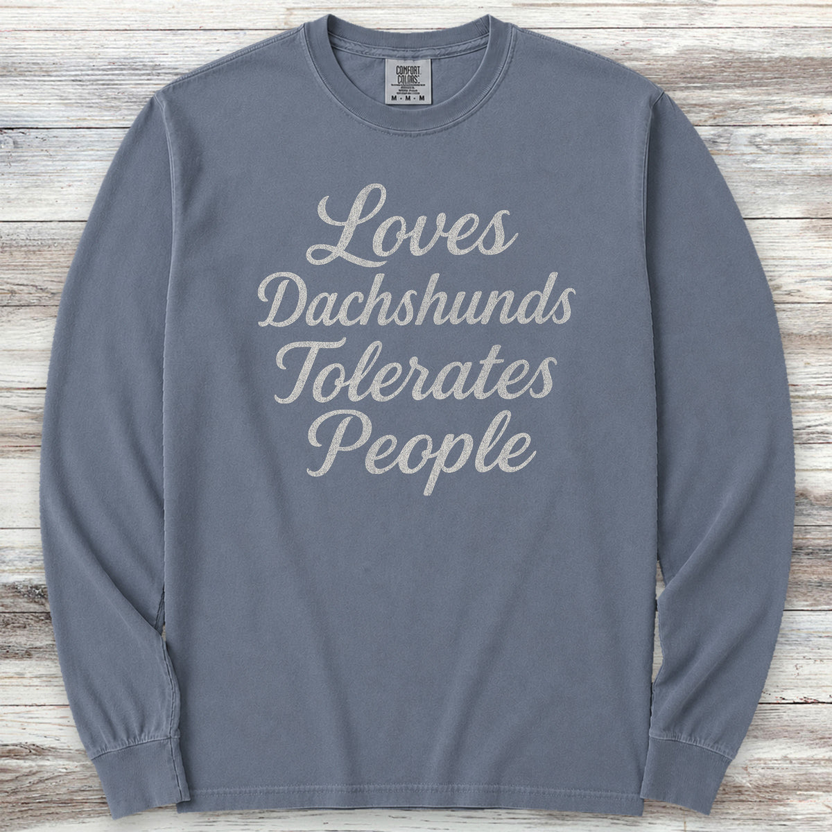 Dachshund Tolerates People Long Sleeve Tee - Blue Jean
