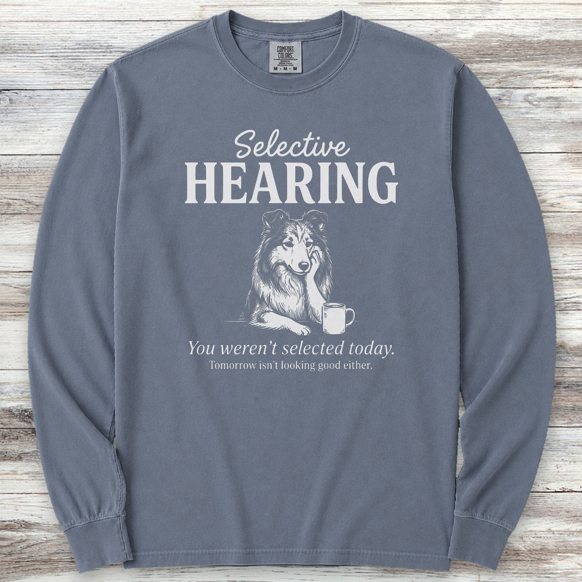 Rough Collie Selective Hearing Long Sleeve Tee - Blue Jean