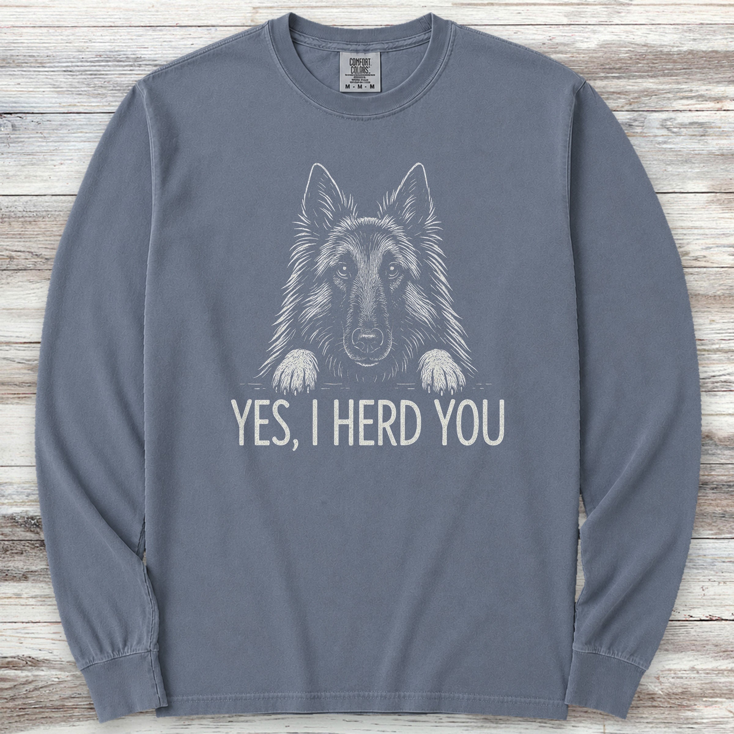Belgian Tervuren Herd You Long Sleeve Tee - Blue Jean