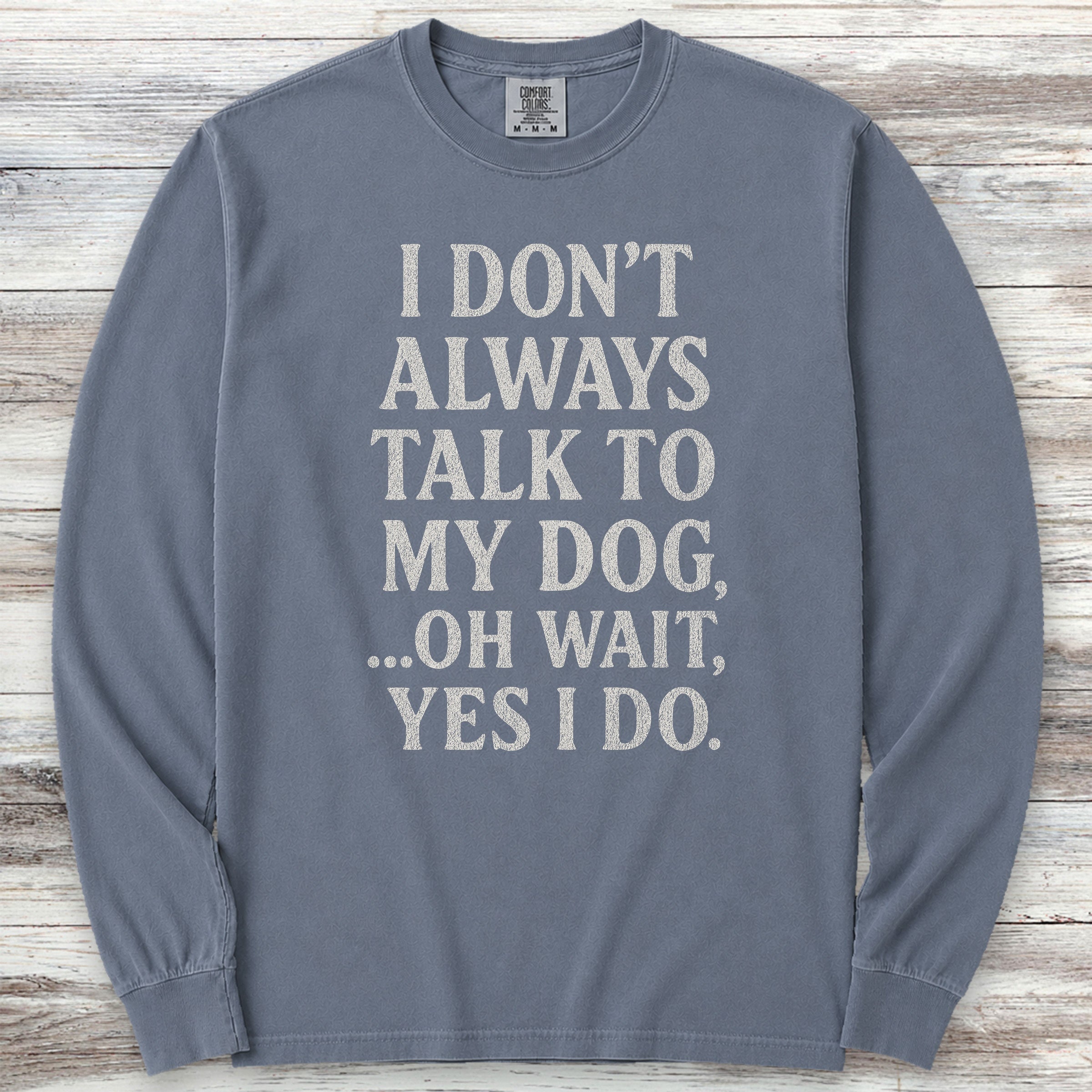 Talk to My Dog Long Sleeve Tee - Blue Jean
