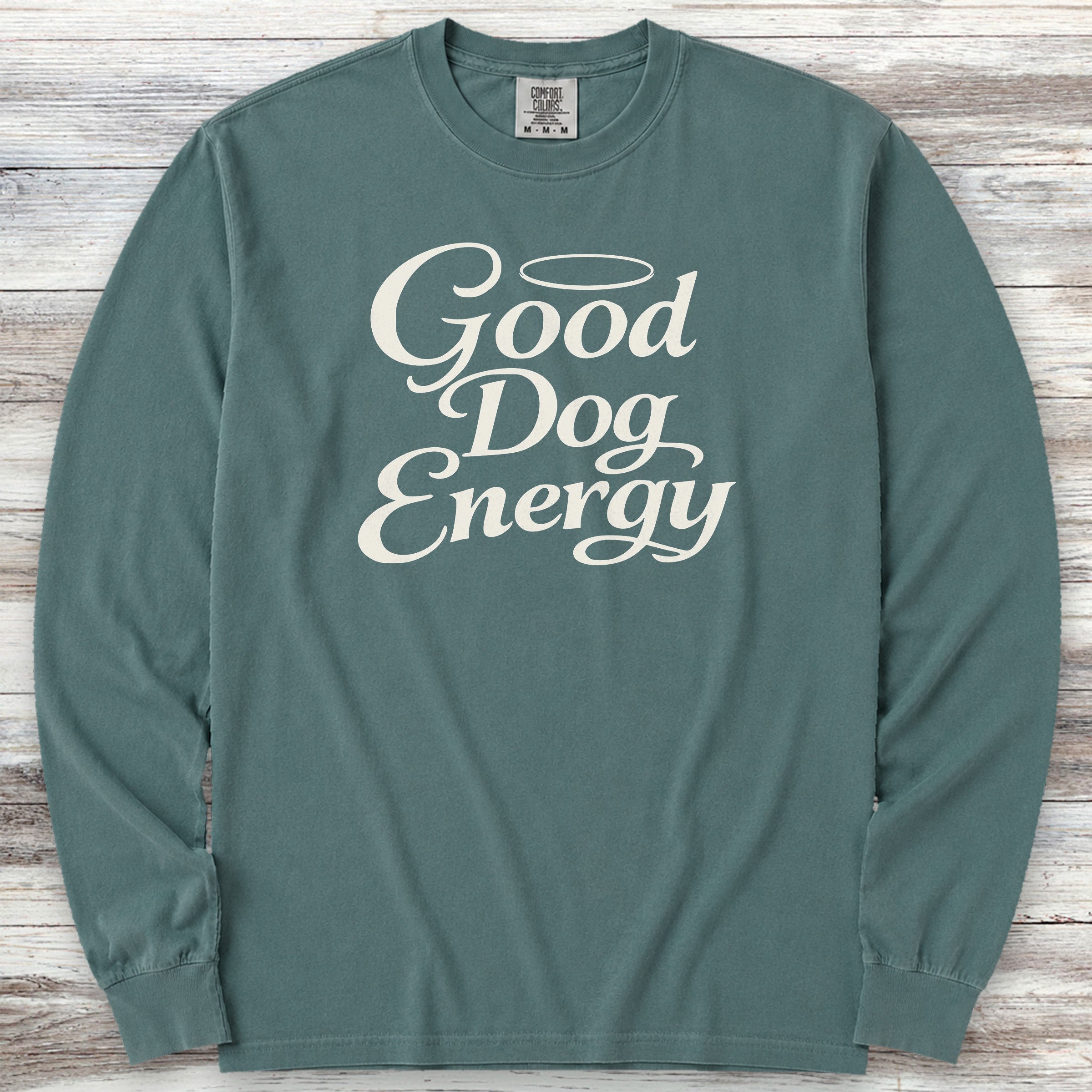 Good Dog Energy Long Sleeve Tee - Blue Spruce