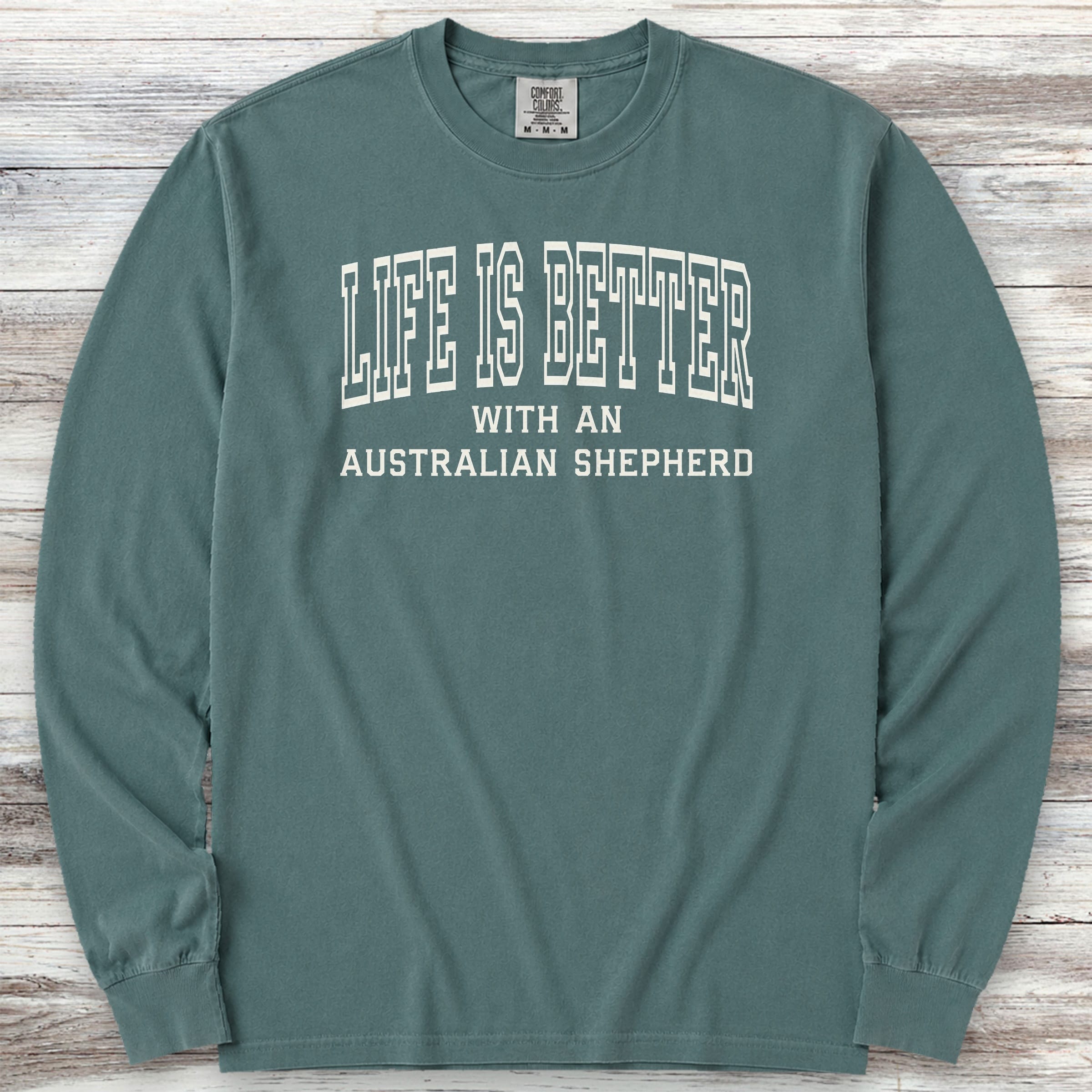 Australian Shepherd Better Long Sleeve Tee - Blue Spruce