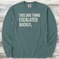 This Escalated Quickly Long Sleeve Tee - Blue Spruce