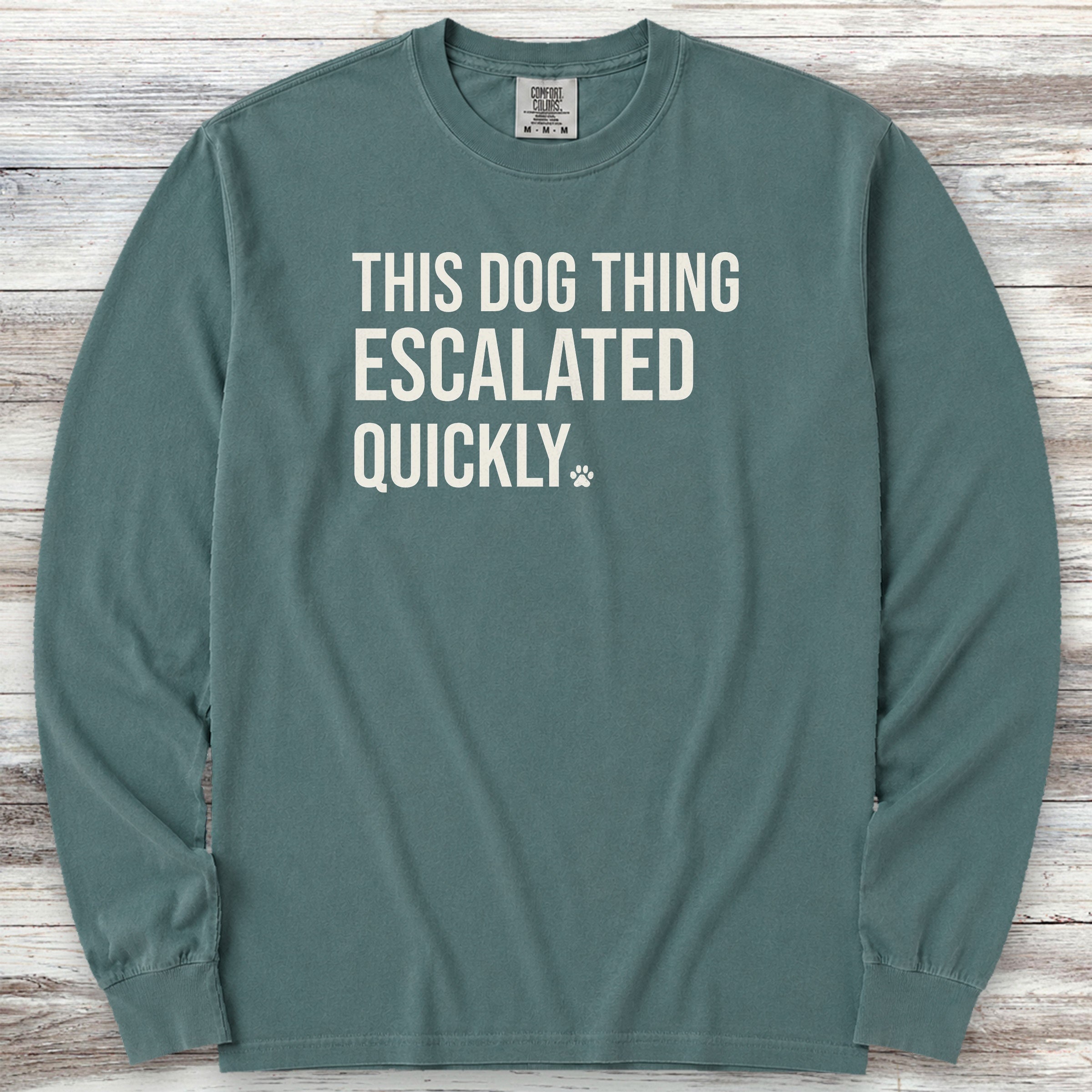This Escalated Quickly Long Sleeve Tee - Blue Spruce